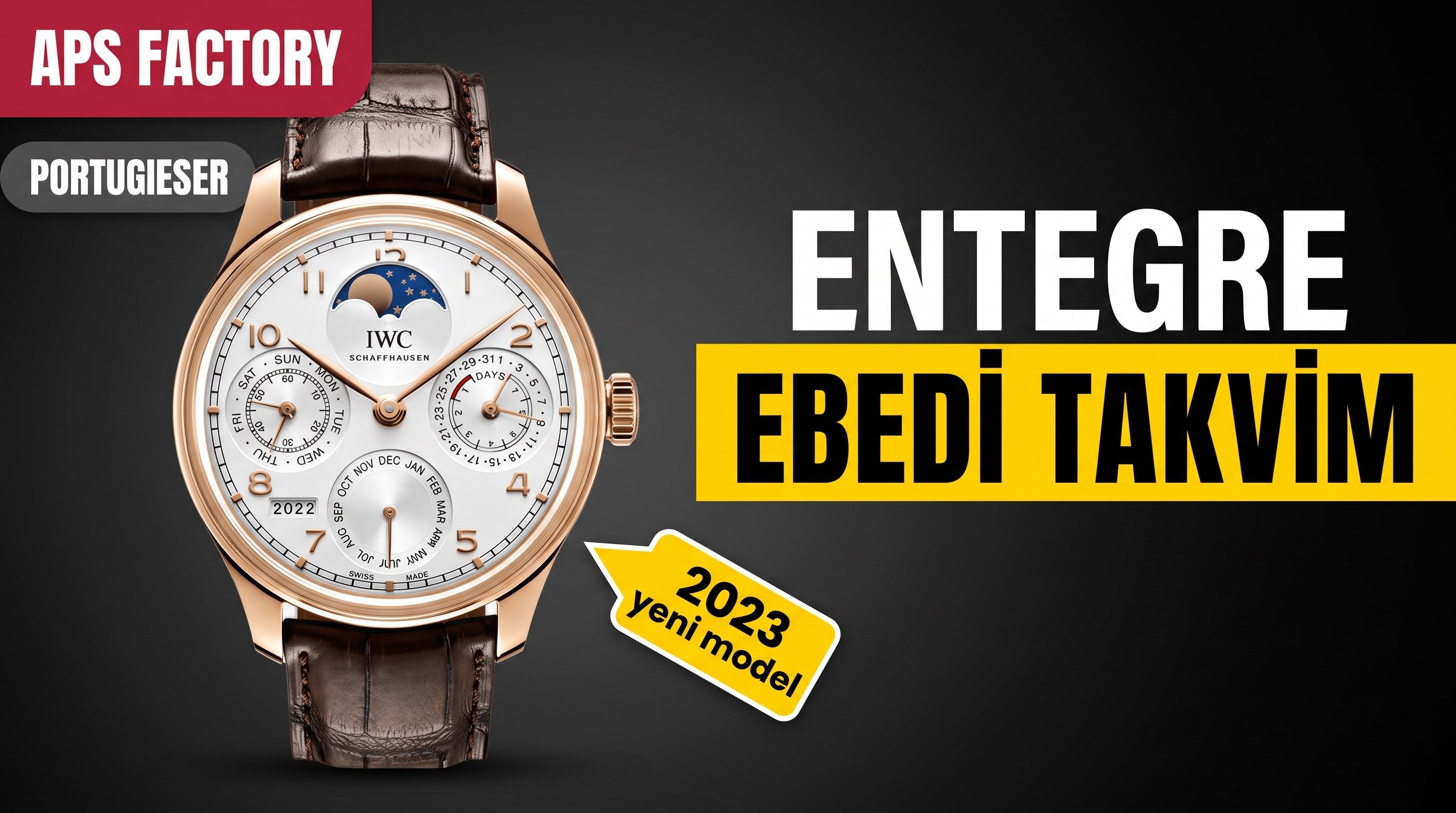 APS Factory IWC Portugieser Serisi Entegre Ebedi Takvim 2023 Yeni Model Saat