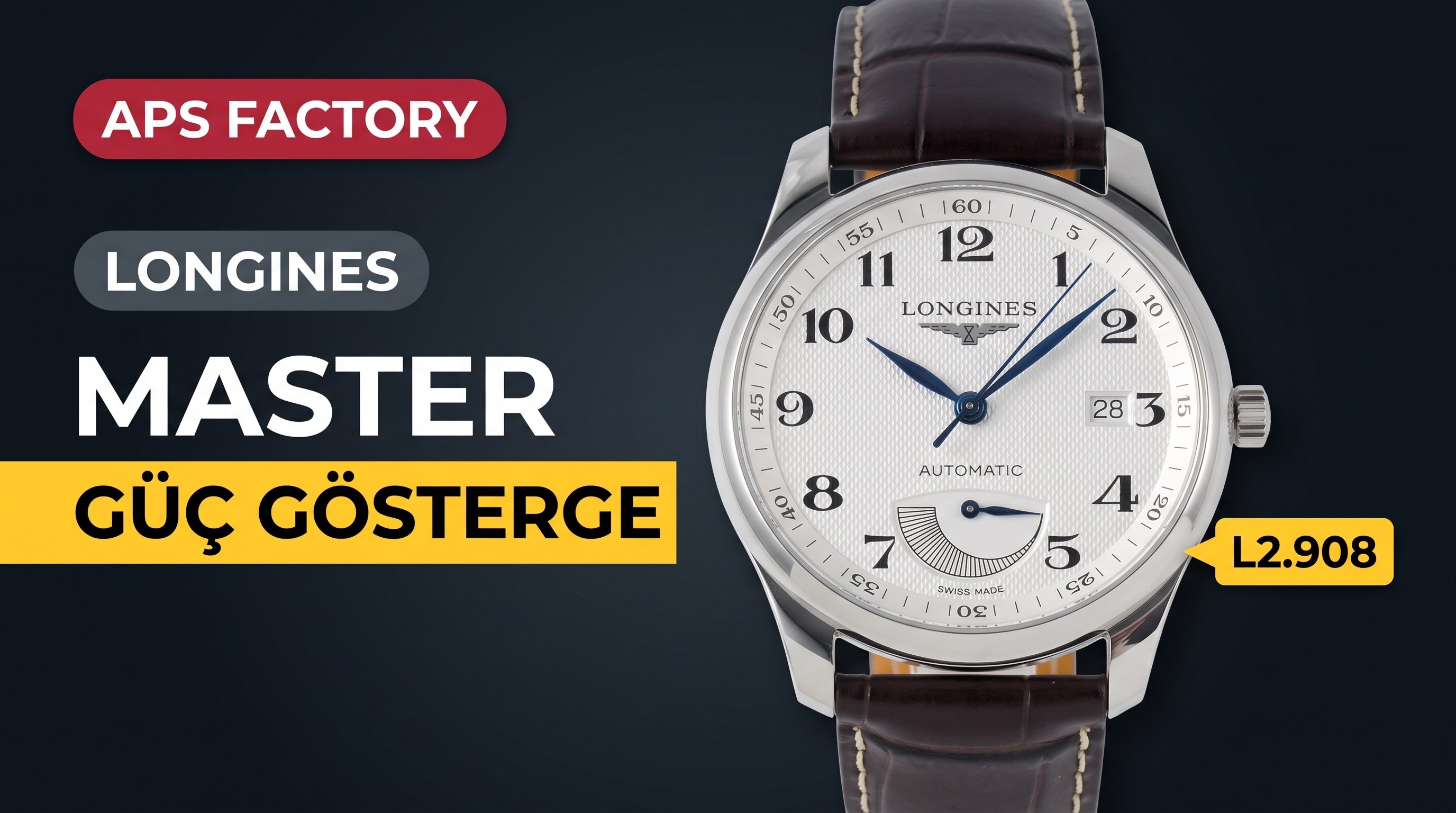 APS Factory Longines Traditional Master güç göstergeli büyük gösterge serisi L2.908.4.78.3 saatinin incelemesi