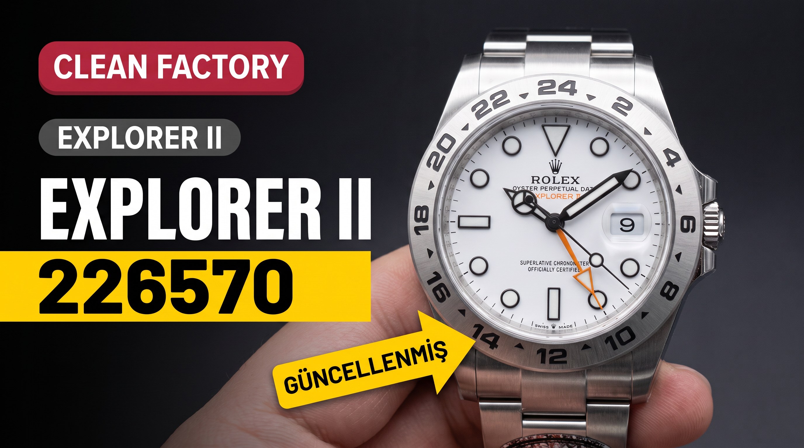 Rolex Explorer II 226570 Clean Factory İncelemesi