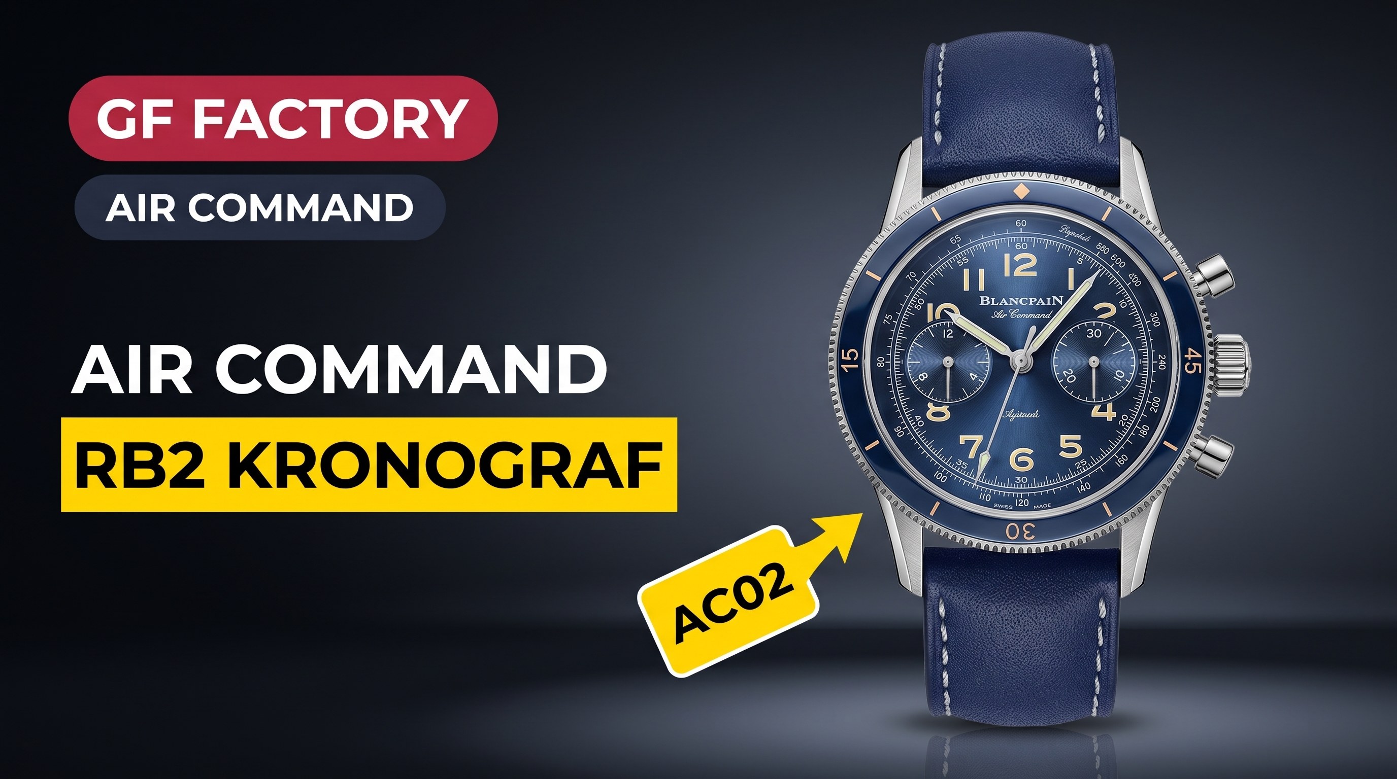 GF Factory Blancpain RB2 Air Command AC02 Kronograf Saat