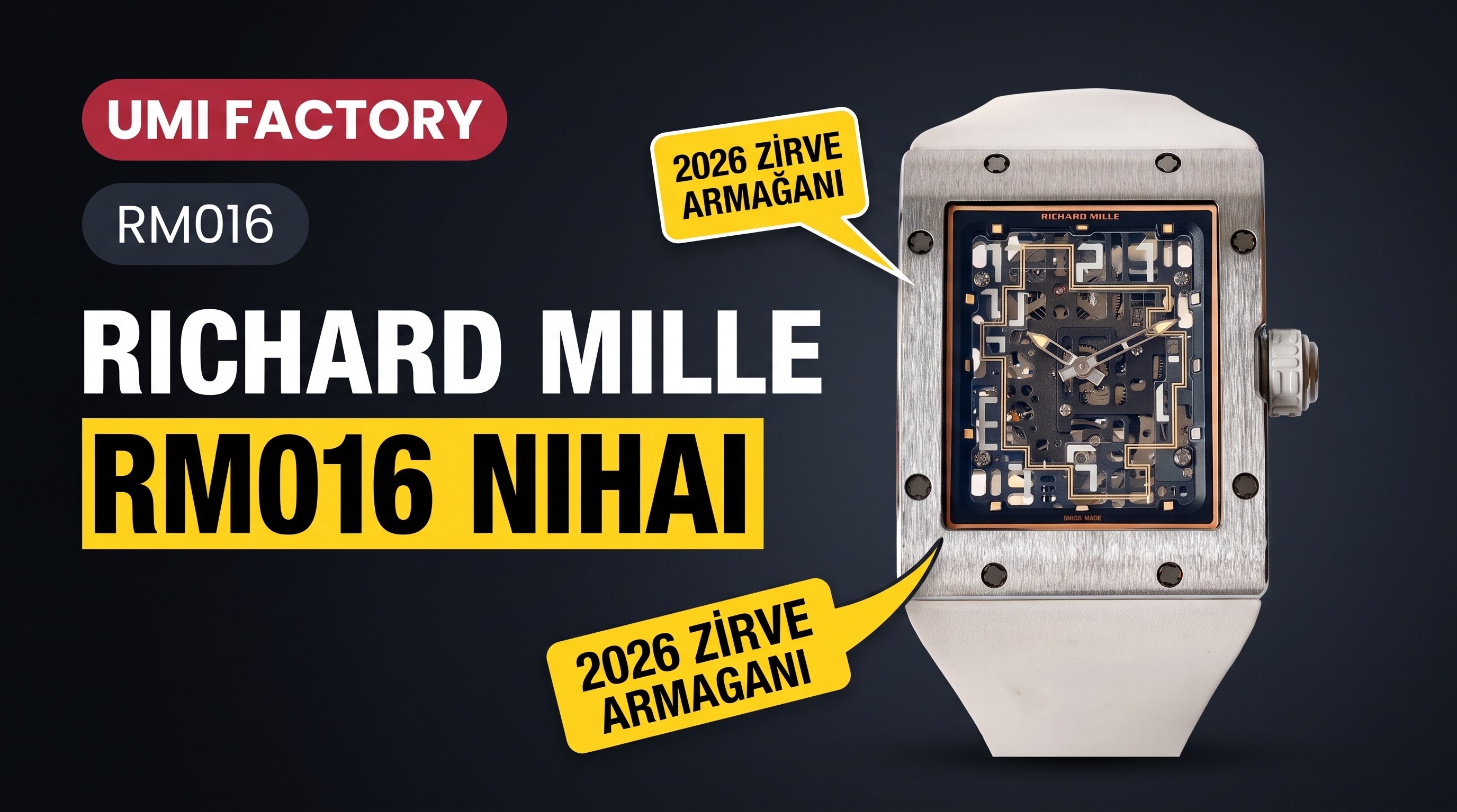 UMI Factory 2026 zirve armağanı | Richard Mille RM016 nihai iterasyon versiyonu görkemle karşınızda ✨