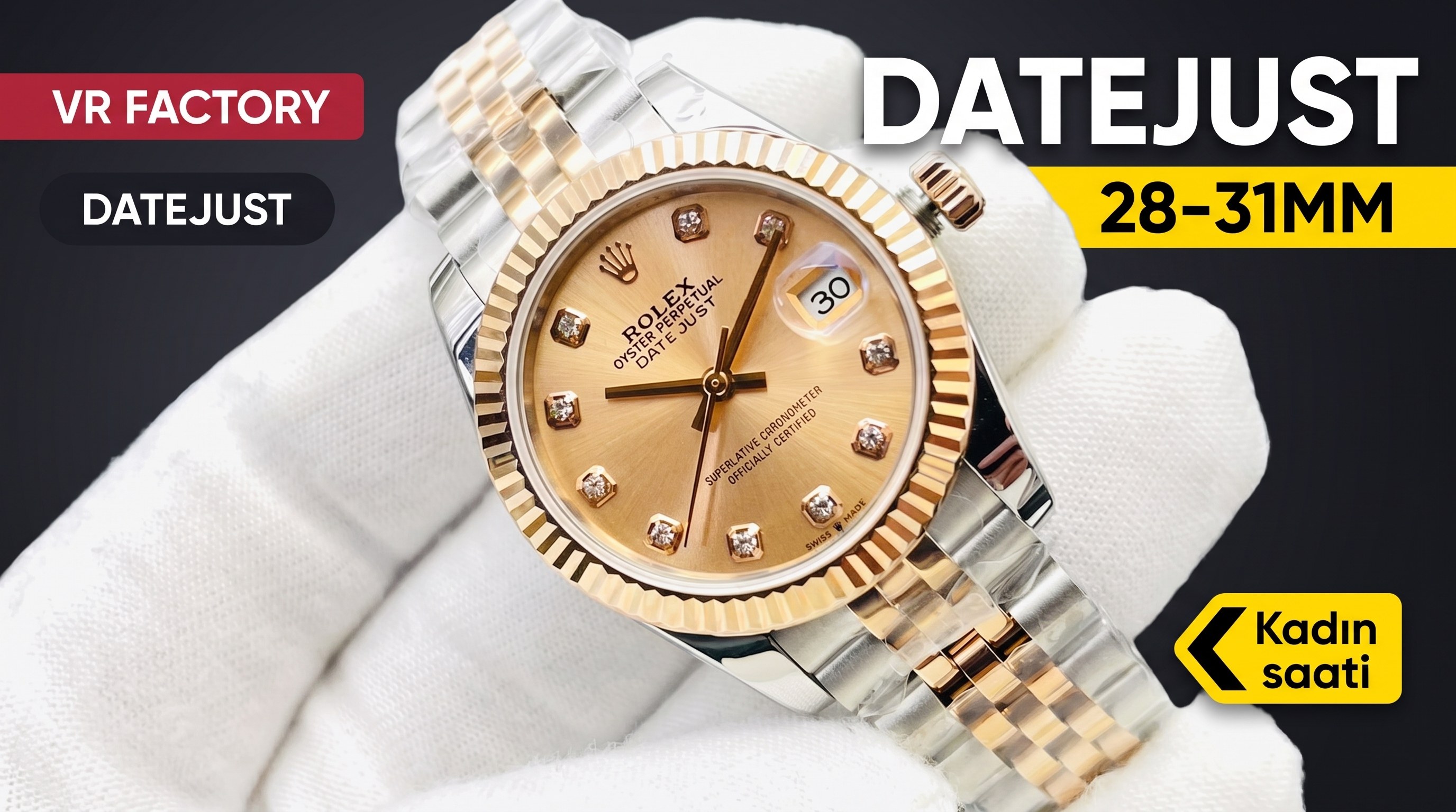 VR Factory Rolex Datejust serisi 28 MM/31 MM kol saati