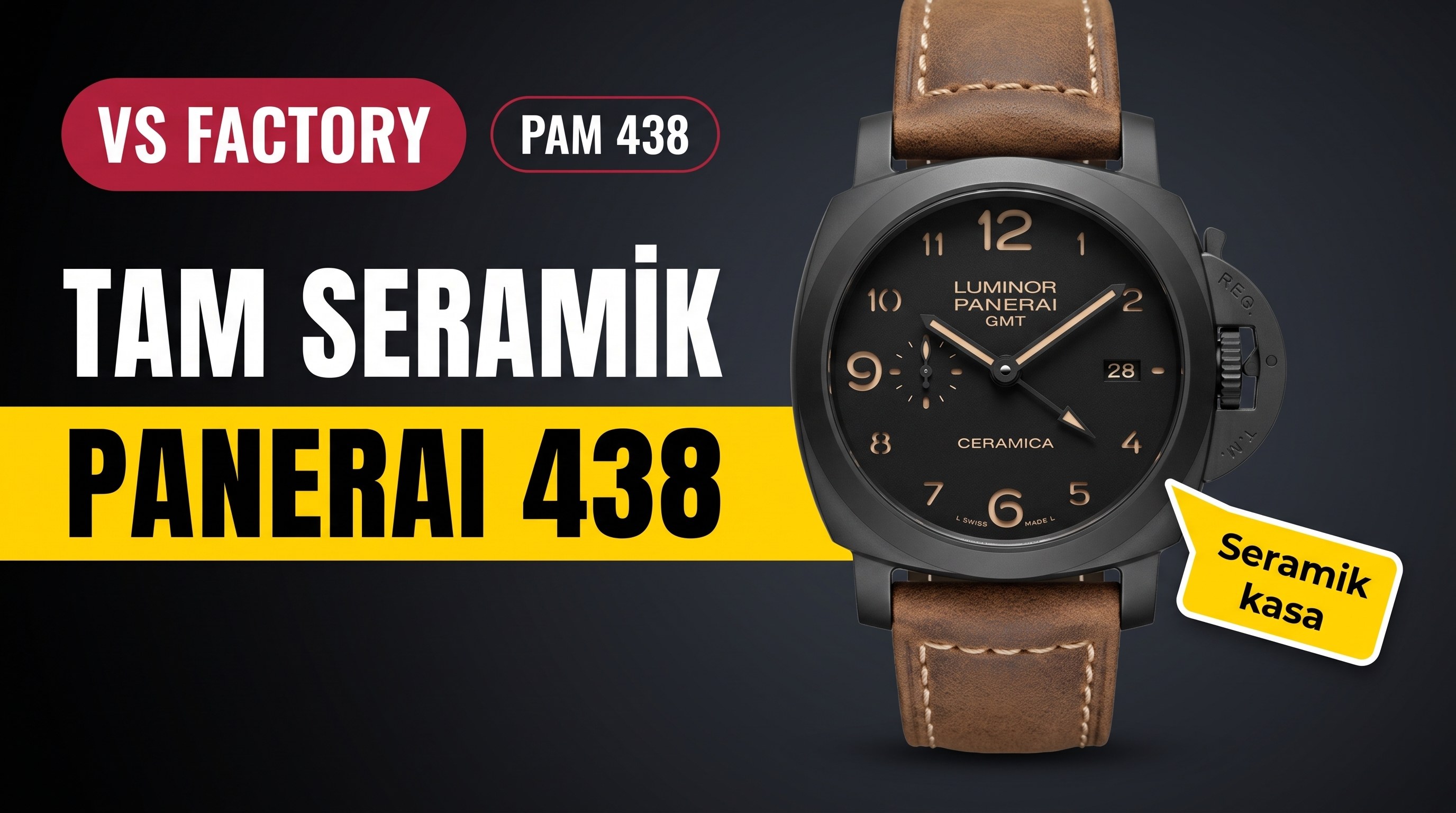 Panerai PAM438 VS Factory İncelemesi