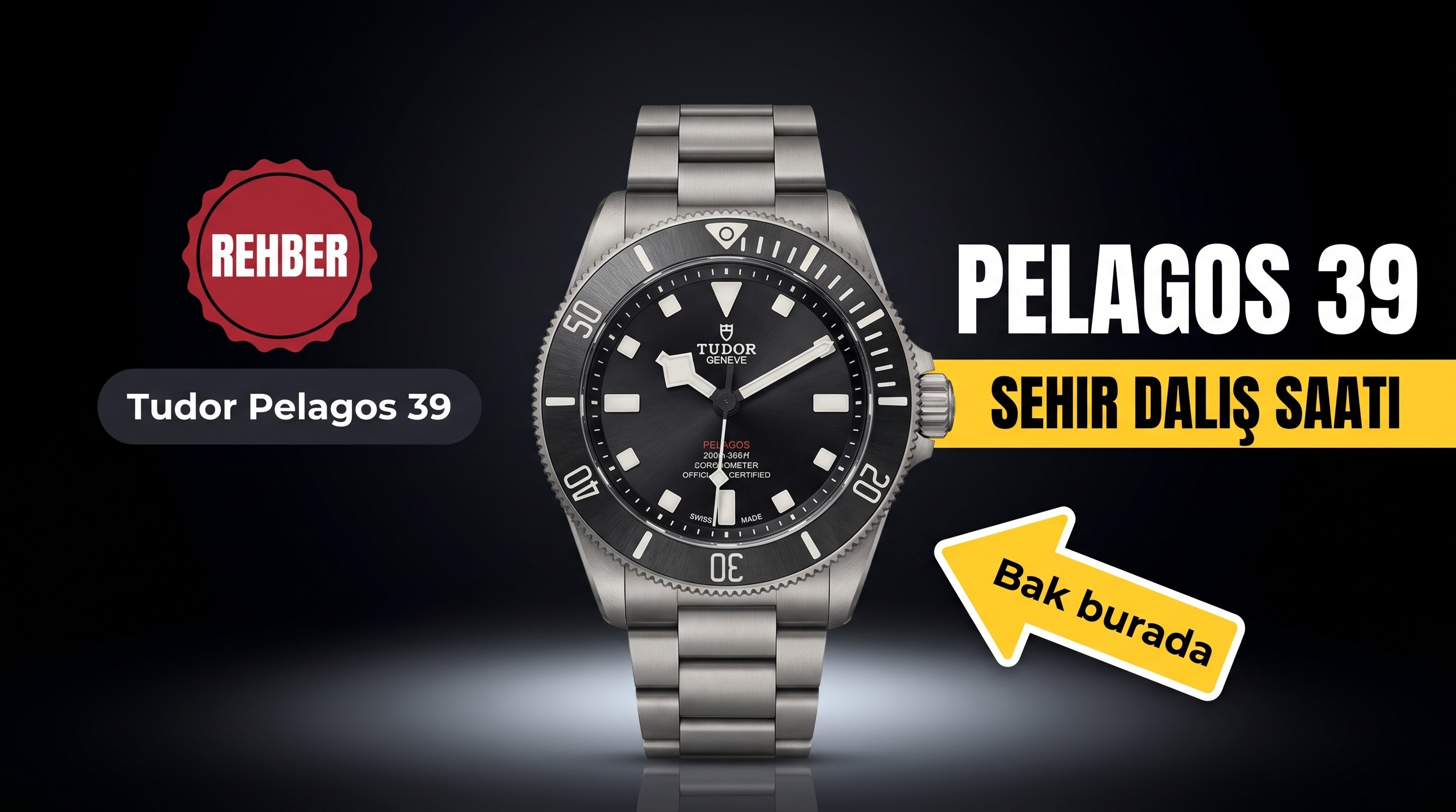 Bilekte yeni favori! Tudor Pelagos 39, şehir dalış saati efsanesini yeniden şekillendiriyor