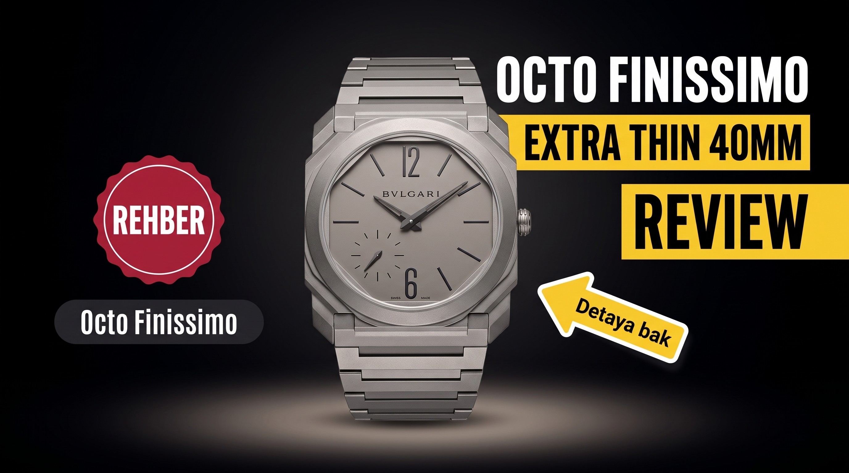 Bulgari Octo Finissimo Extra Thin 40 mm İncelemesi