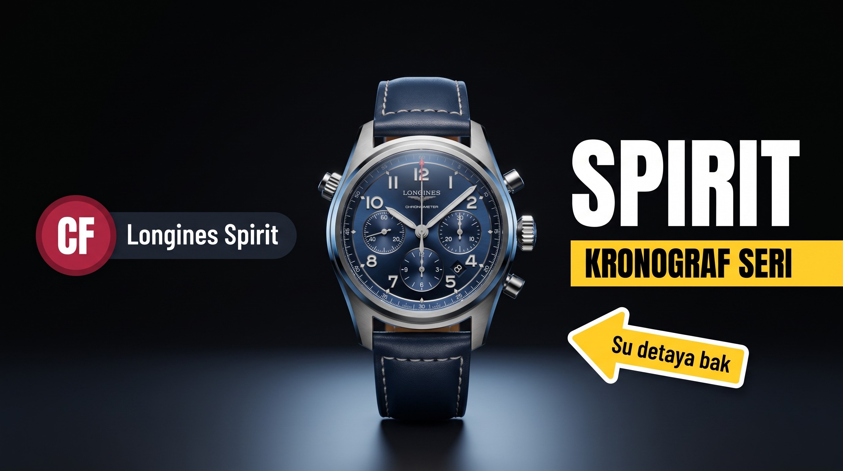 CF Factory Longines Spirit Serisi Kronograf Saat İncelemesi