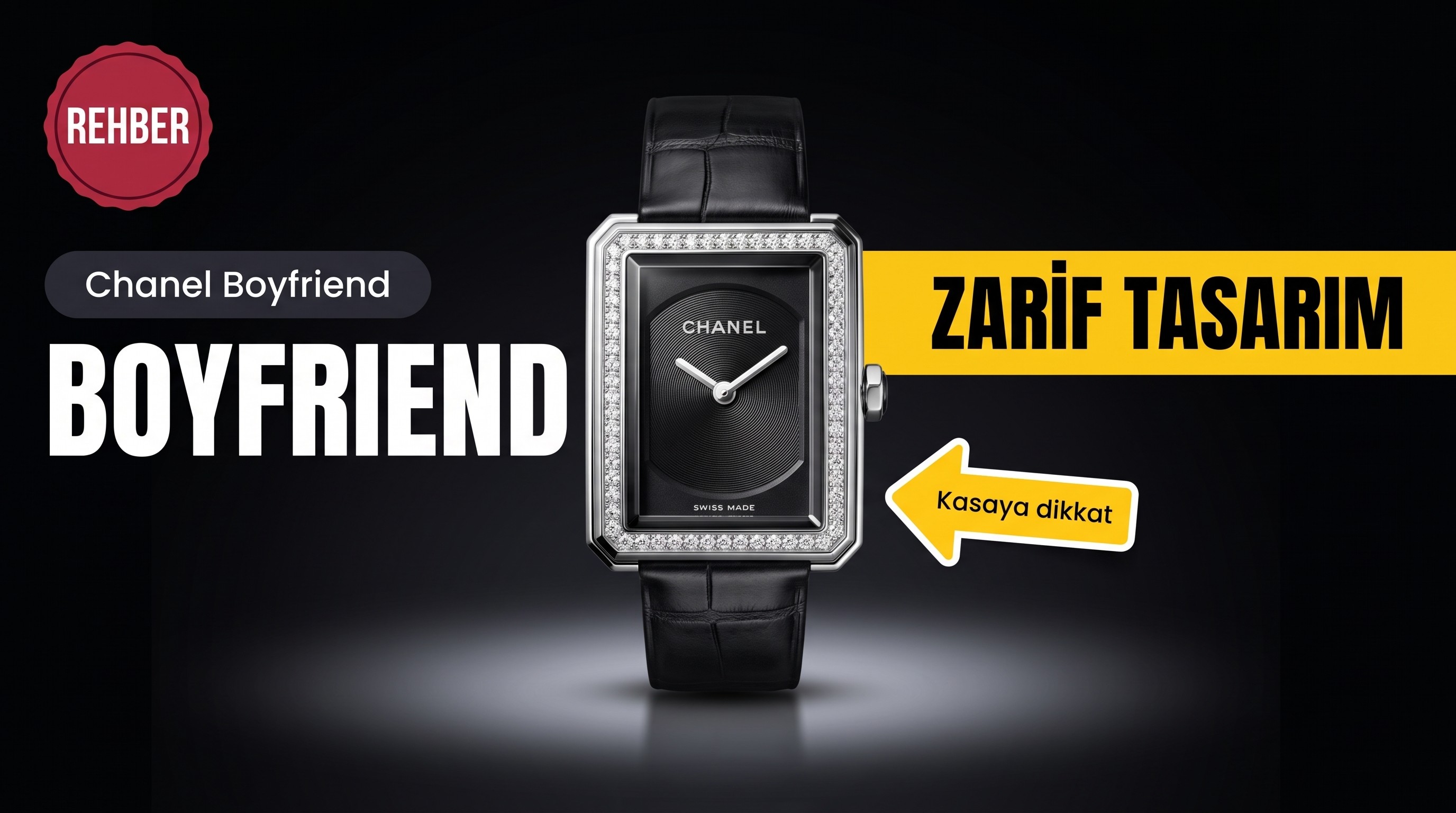Chanel Boy.Friend İncelemesi: Erkek Arkadaşınızın Saati Değil