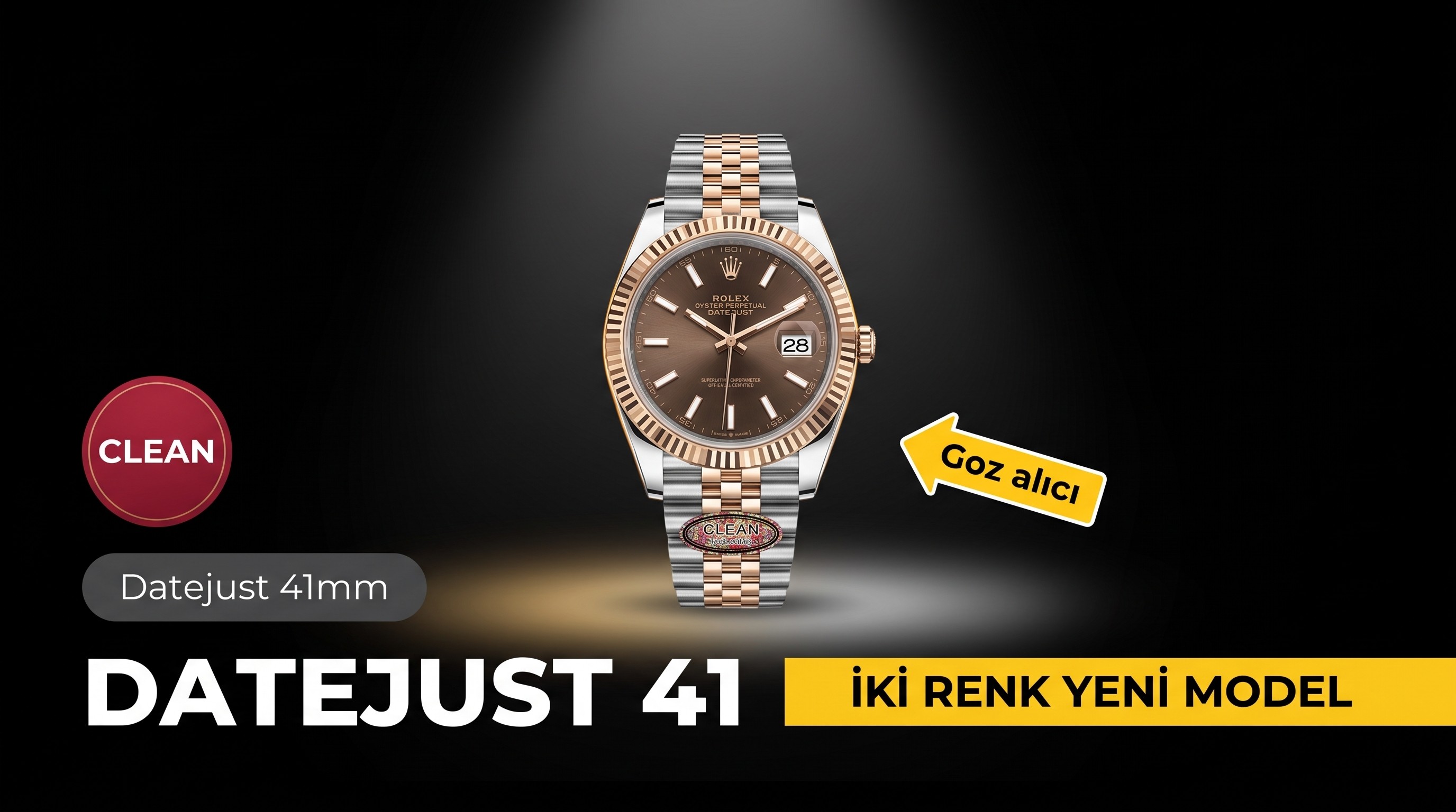 CLEAN Fabrikası 41 mm Two-Tone Datejust: Göz Alıcı Yeni Model
