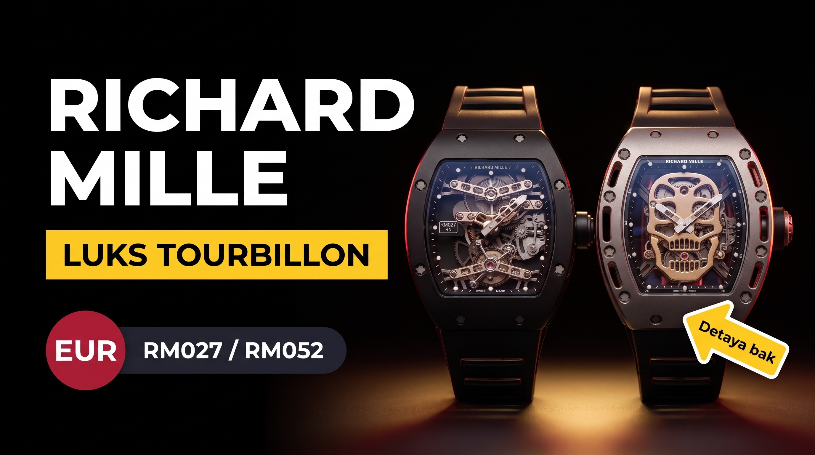 EUR Factory Richard Mille RM027/RM052 lüks tourbillon saatlerine yakından bakış