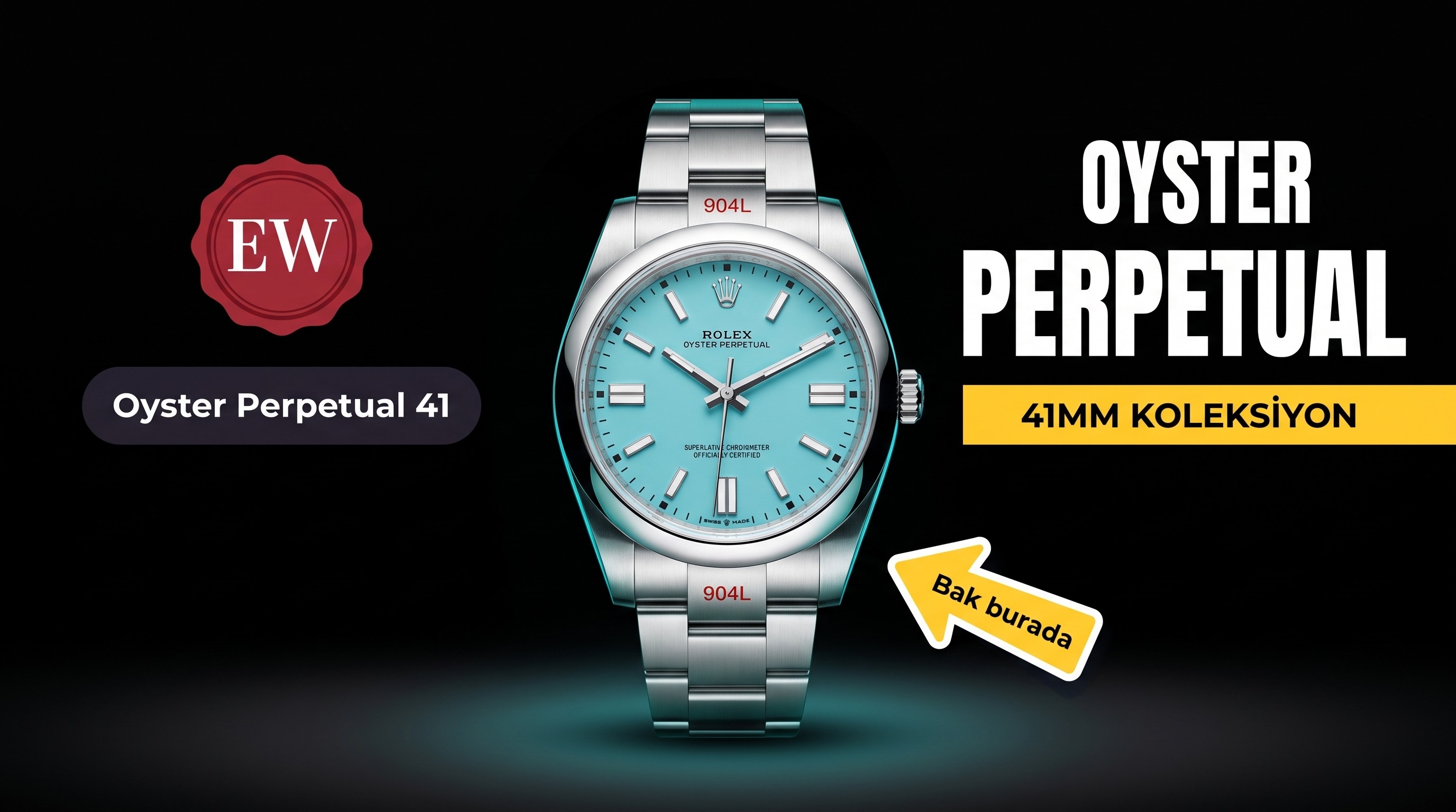 EW Factory Oyster Perpetual 41 mm Koleksiyonu
