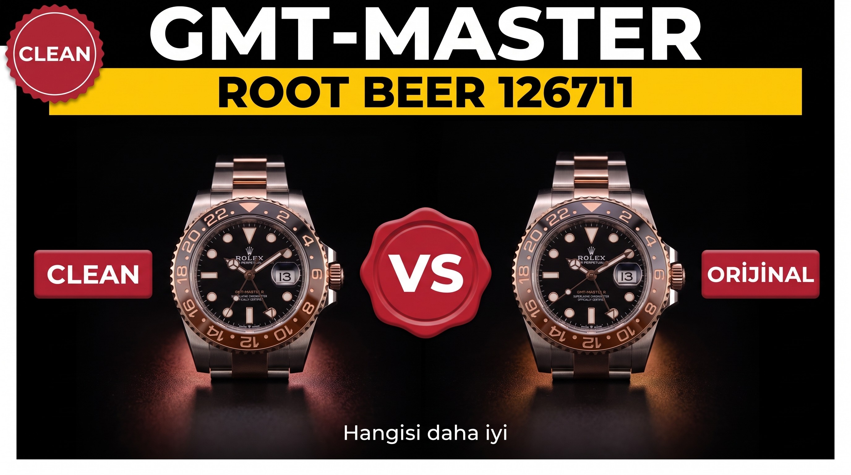 Gerçek-replika karşılaştırması: Clean Rolex GMT 126711 Root Beer bezelinin kalitesi iyi mi?