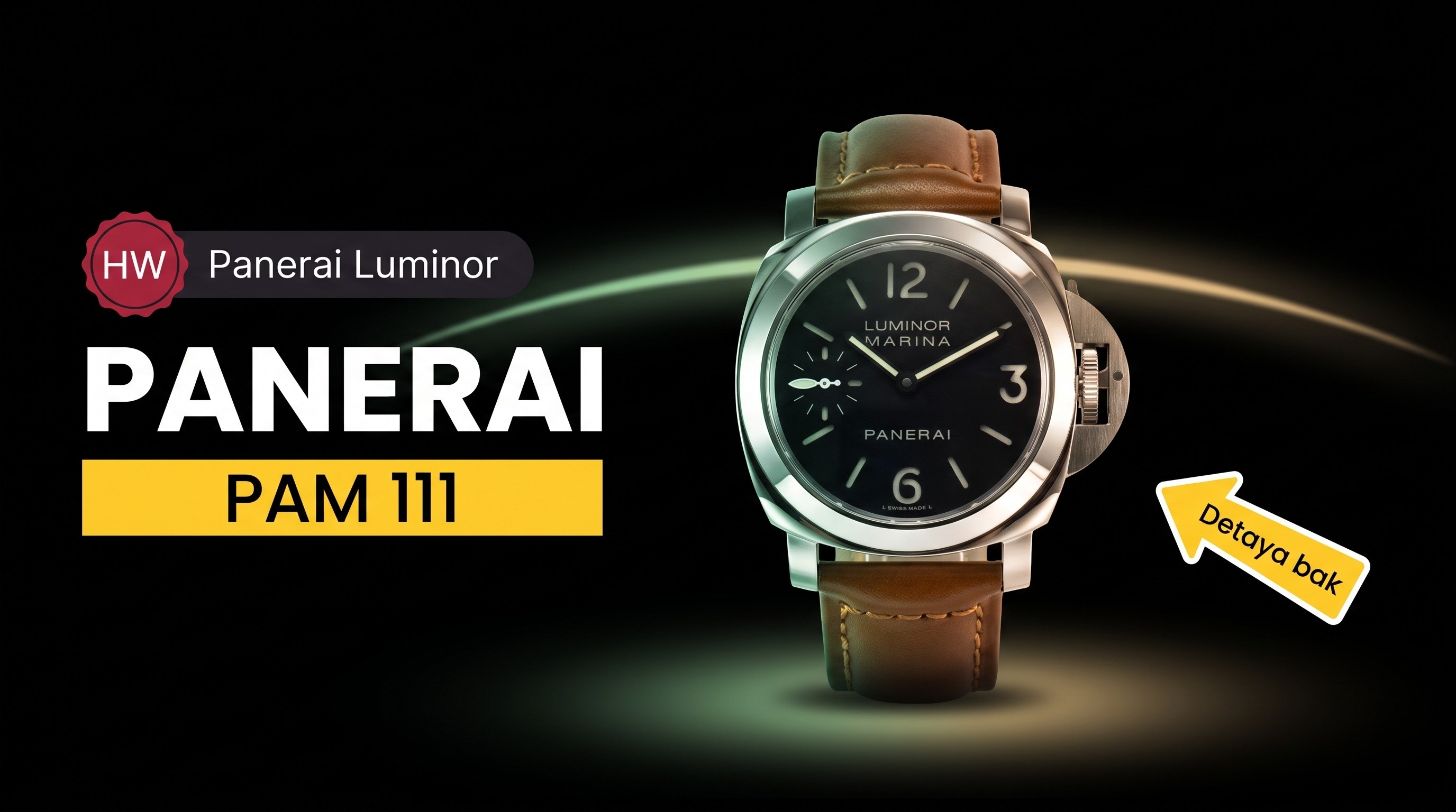HW Factory Panerai Luminor Serisi PAM111 Kol Saati İncelemesi