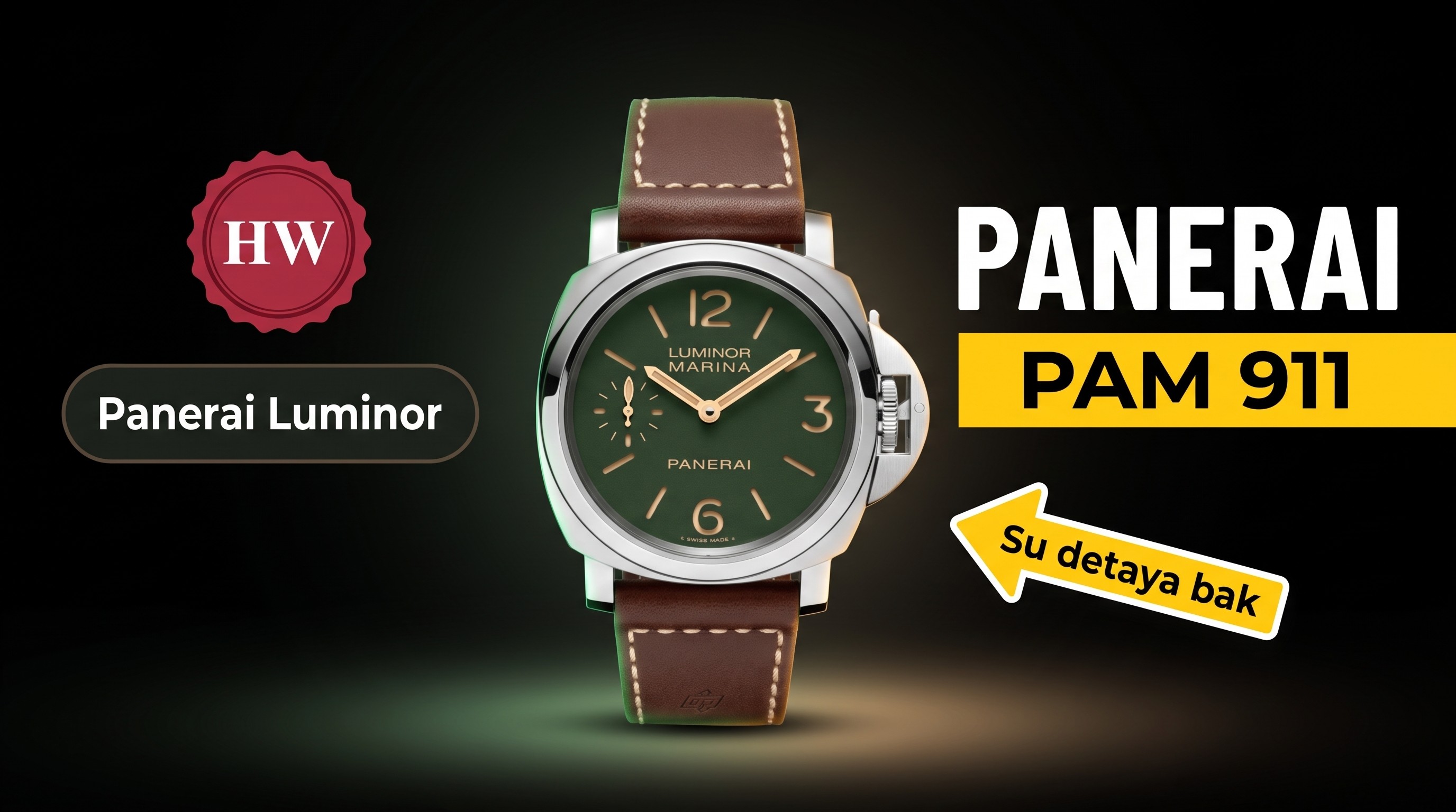 HW Factory Panerai Luminor serisi PAM911 saat incelemesi