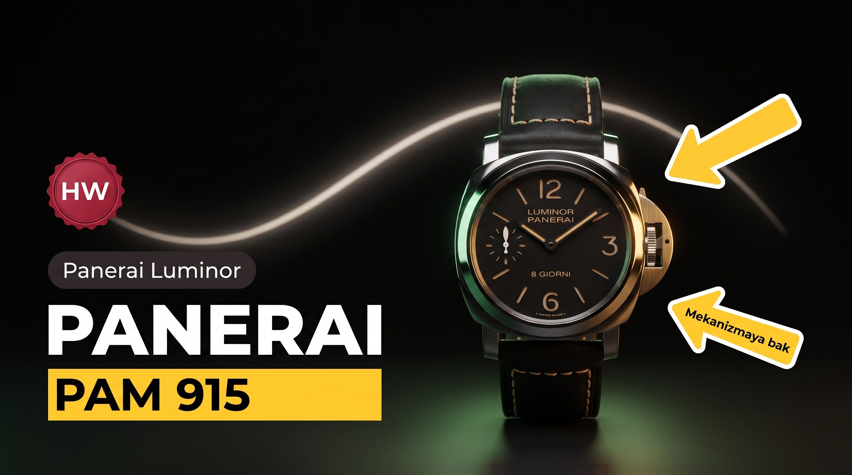 HW Factory Panerai Luminor Serisi PAM915 Saat İncelemesi