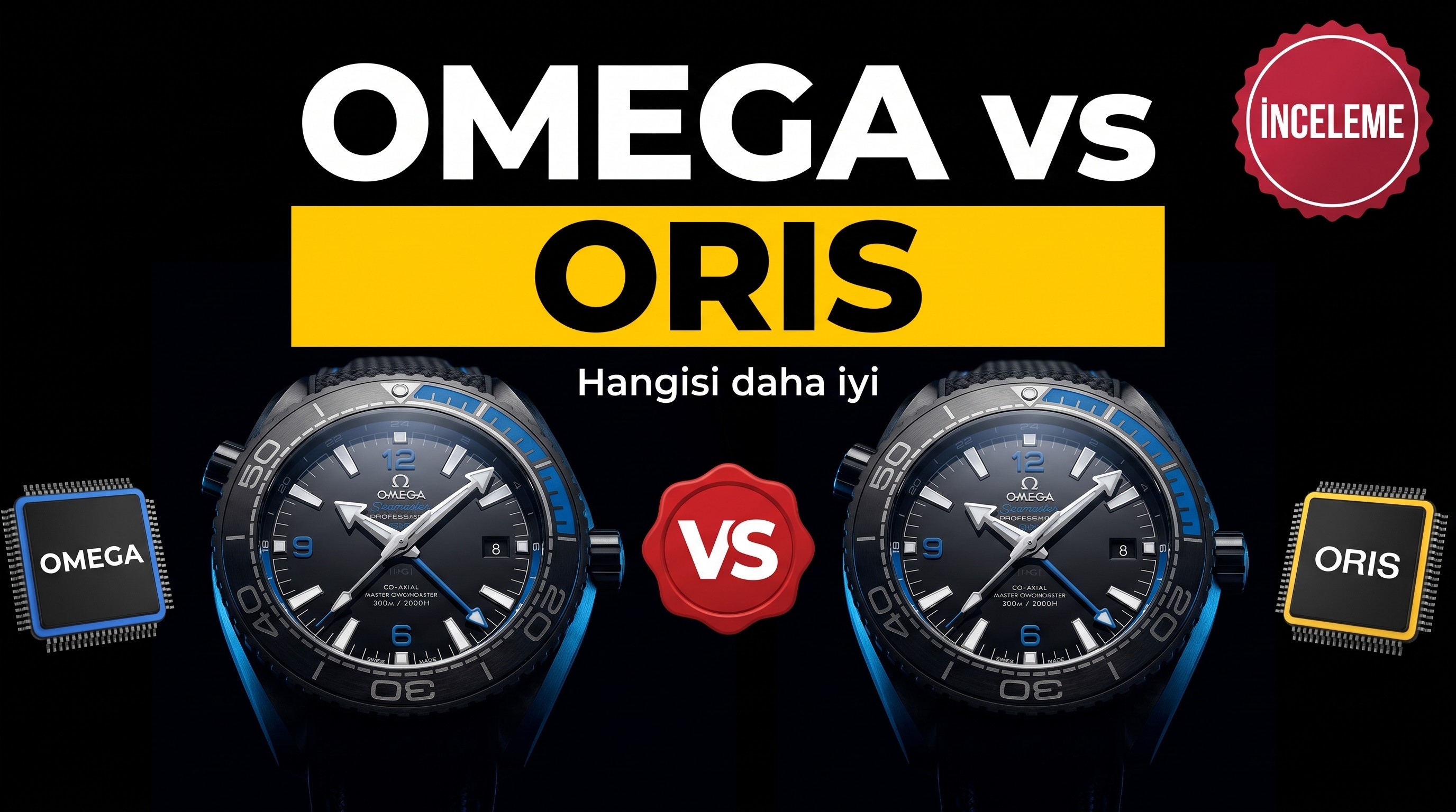 Omega vs Oris Saatleri Karşılaştırması