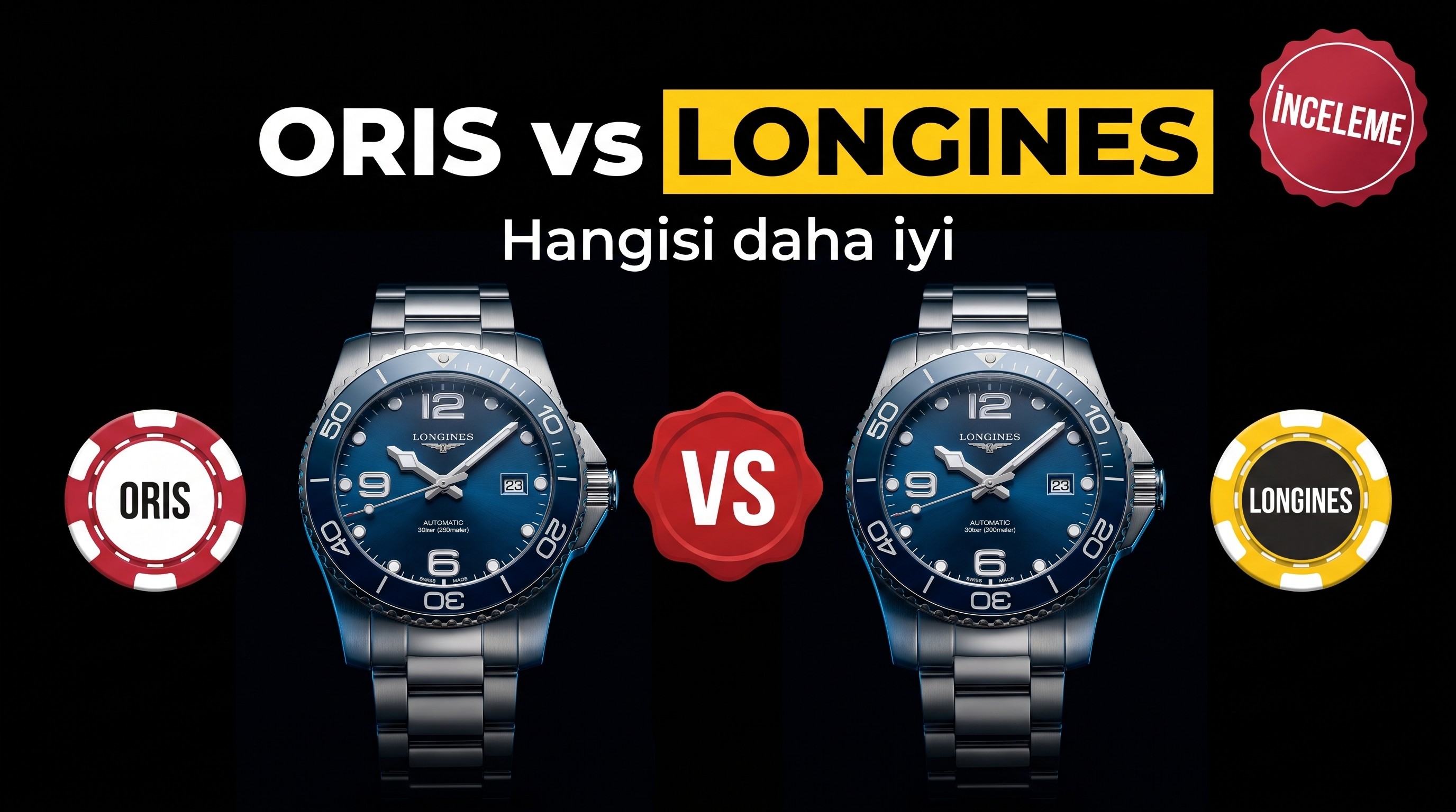 Oris Aquis mi Longines Hydroconquest mi | Hangisi Daha İyi?