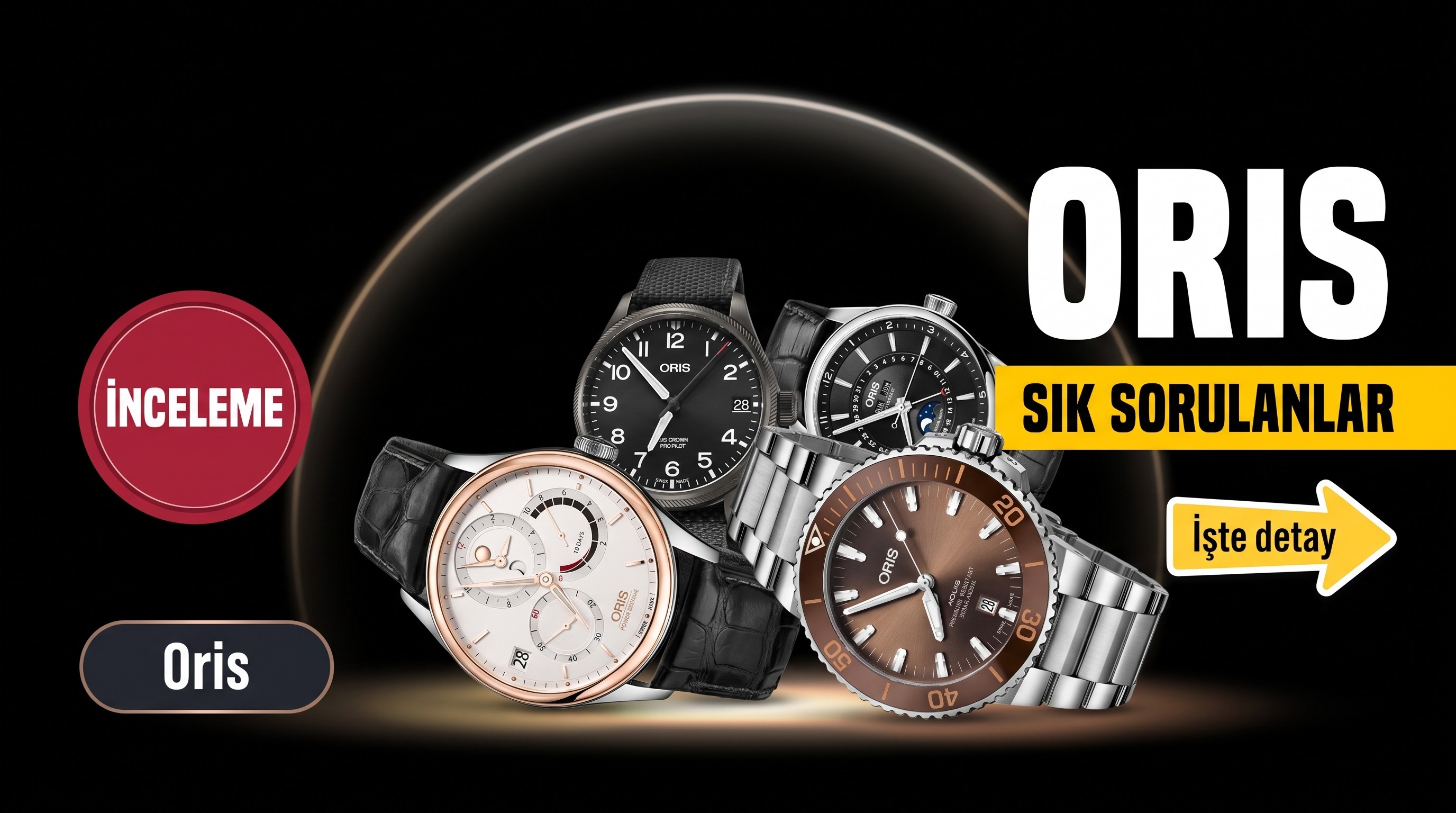 Oris Saatleri İncelemesi ve SSS
