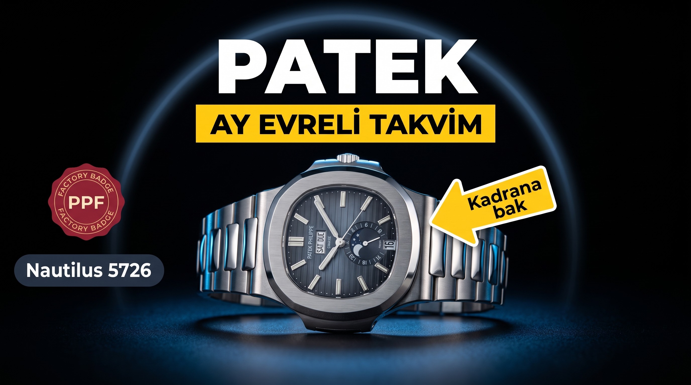 PPF Factory Patek Philippe 5726 Nautilus yıllık takvim ay evreli modelin orijinale yakınlığı nasıl?