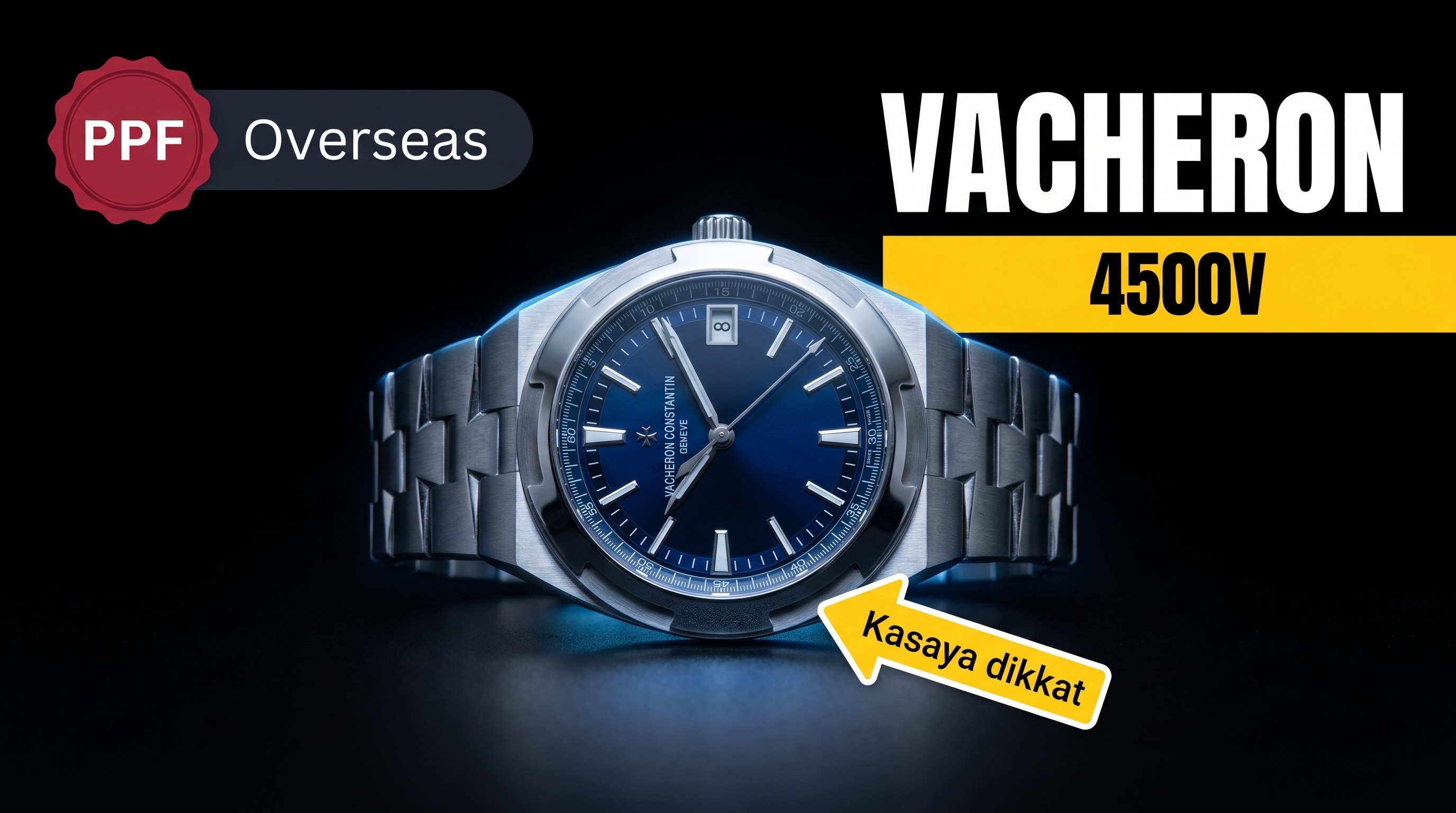 Vacheron Constantin Overseas 4500V PPF Factory İ...