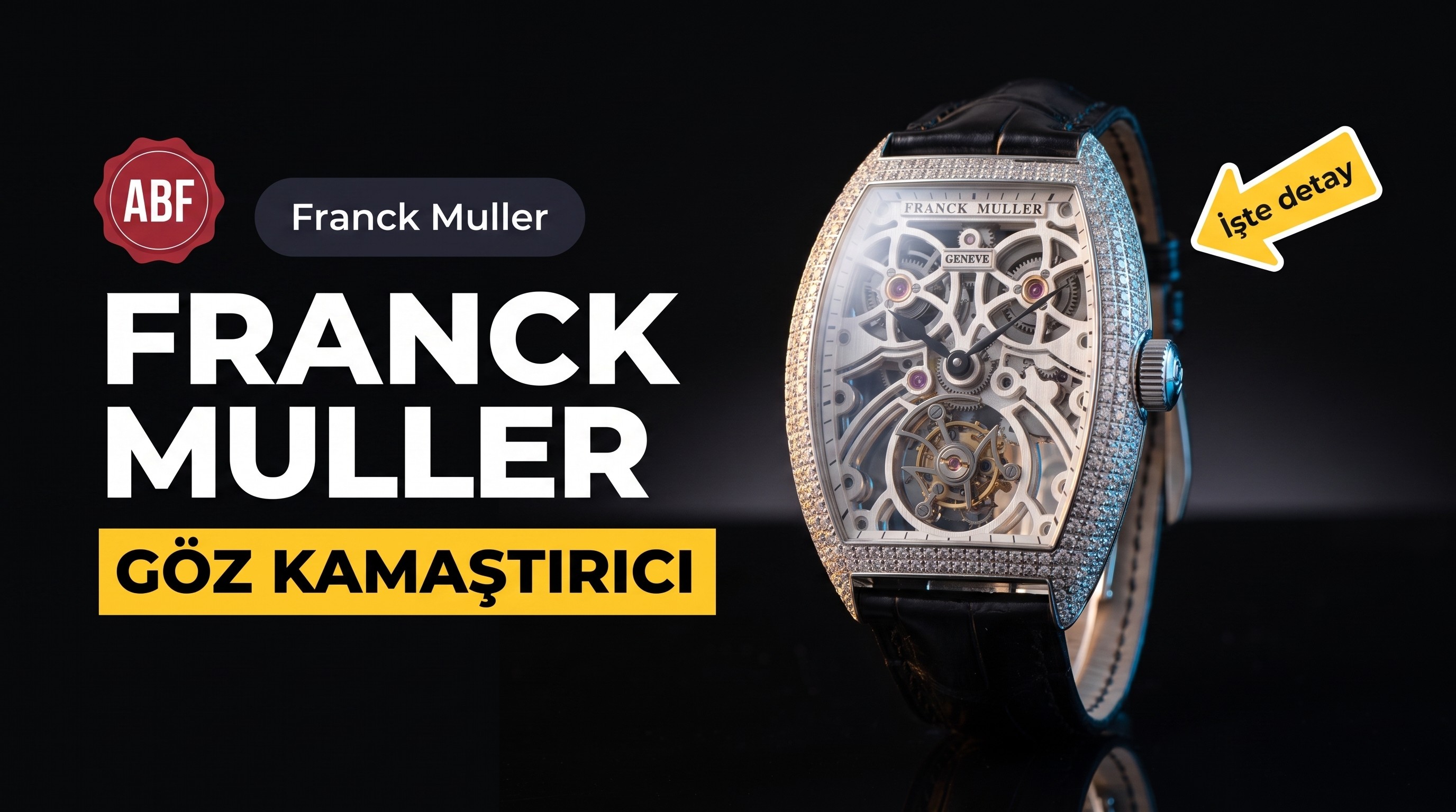 ABF Factory Franck Muller GRAND COMPLICATIONS Serisi Elmas Kaplı Tourbillon Kol Saati İncelemesi