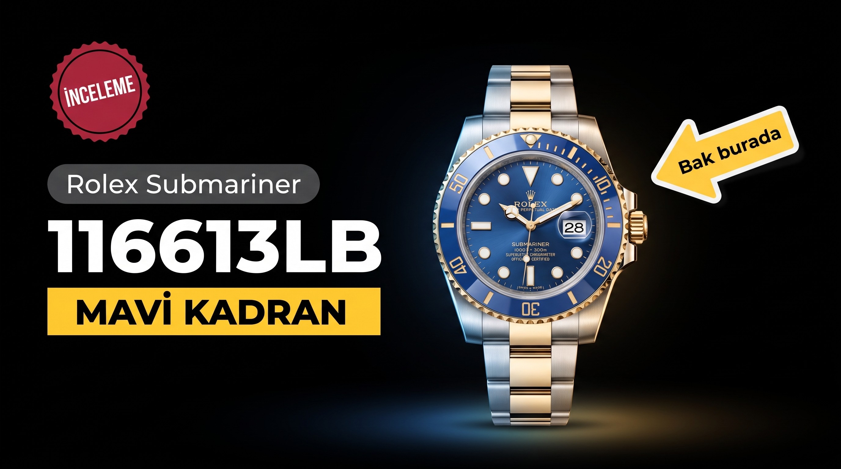 Rolex Submariner 116613LB İncelemesi