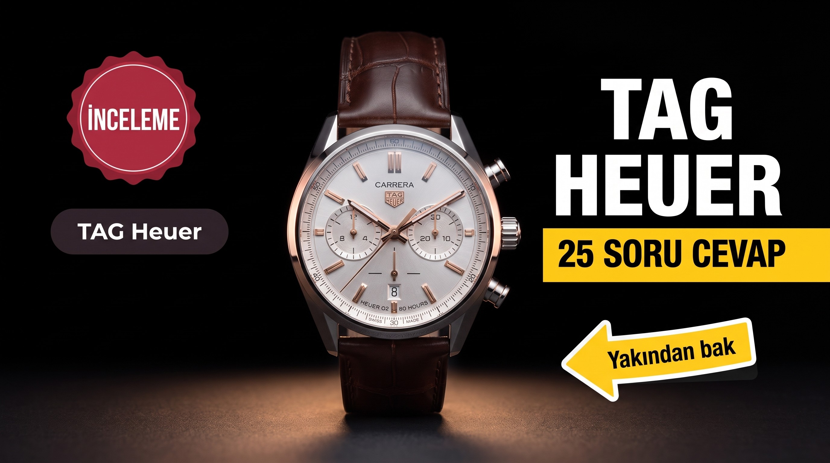 TAG Heuer İncelemesi ve En Çok Sorulan 25 Soru