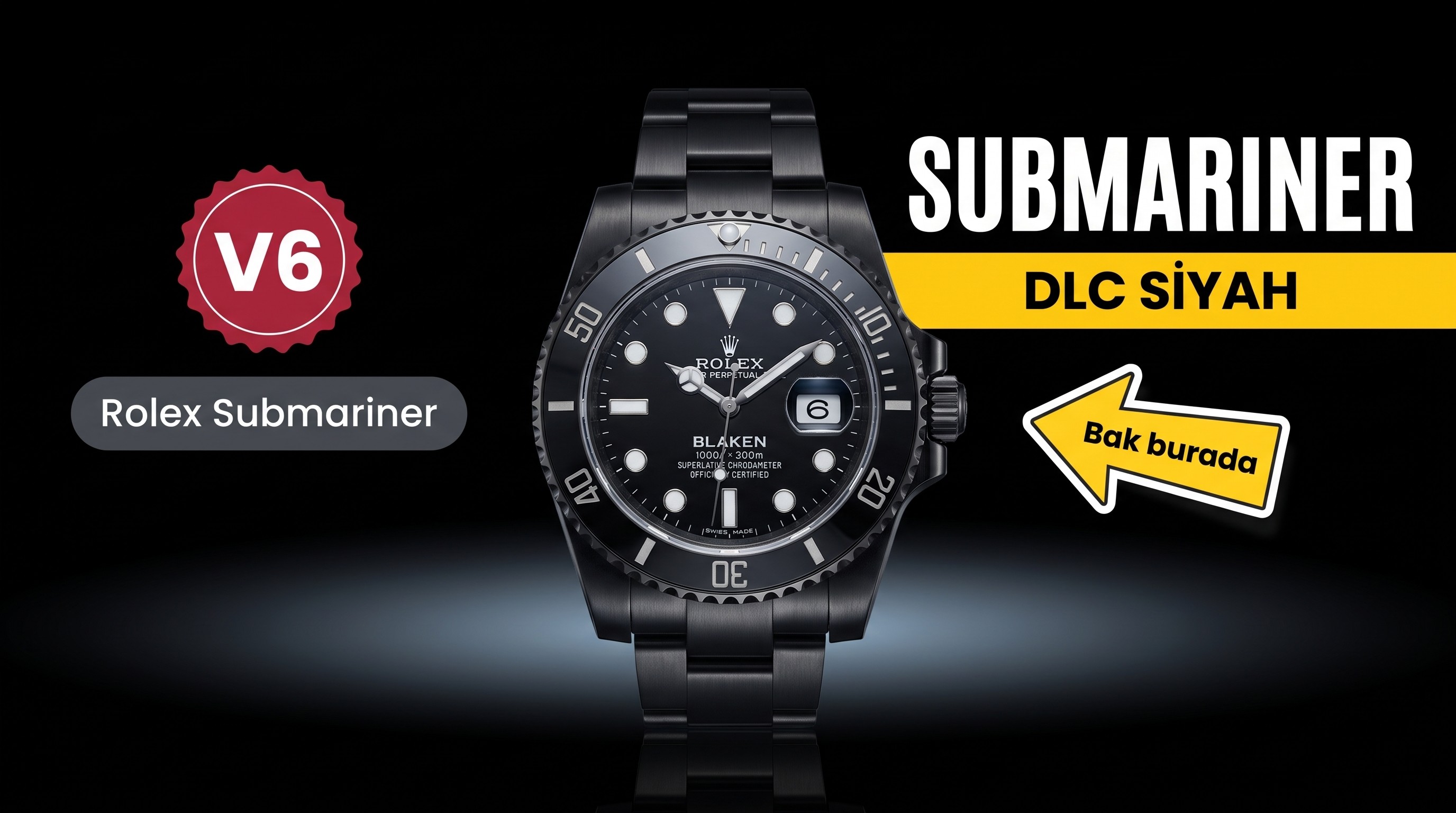 V6 Factory Rolex Submariner «Karanlık Gece Özel Versiyonu» — DLC modifiyeli Black Submariner incelemesi