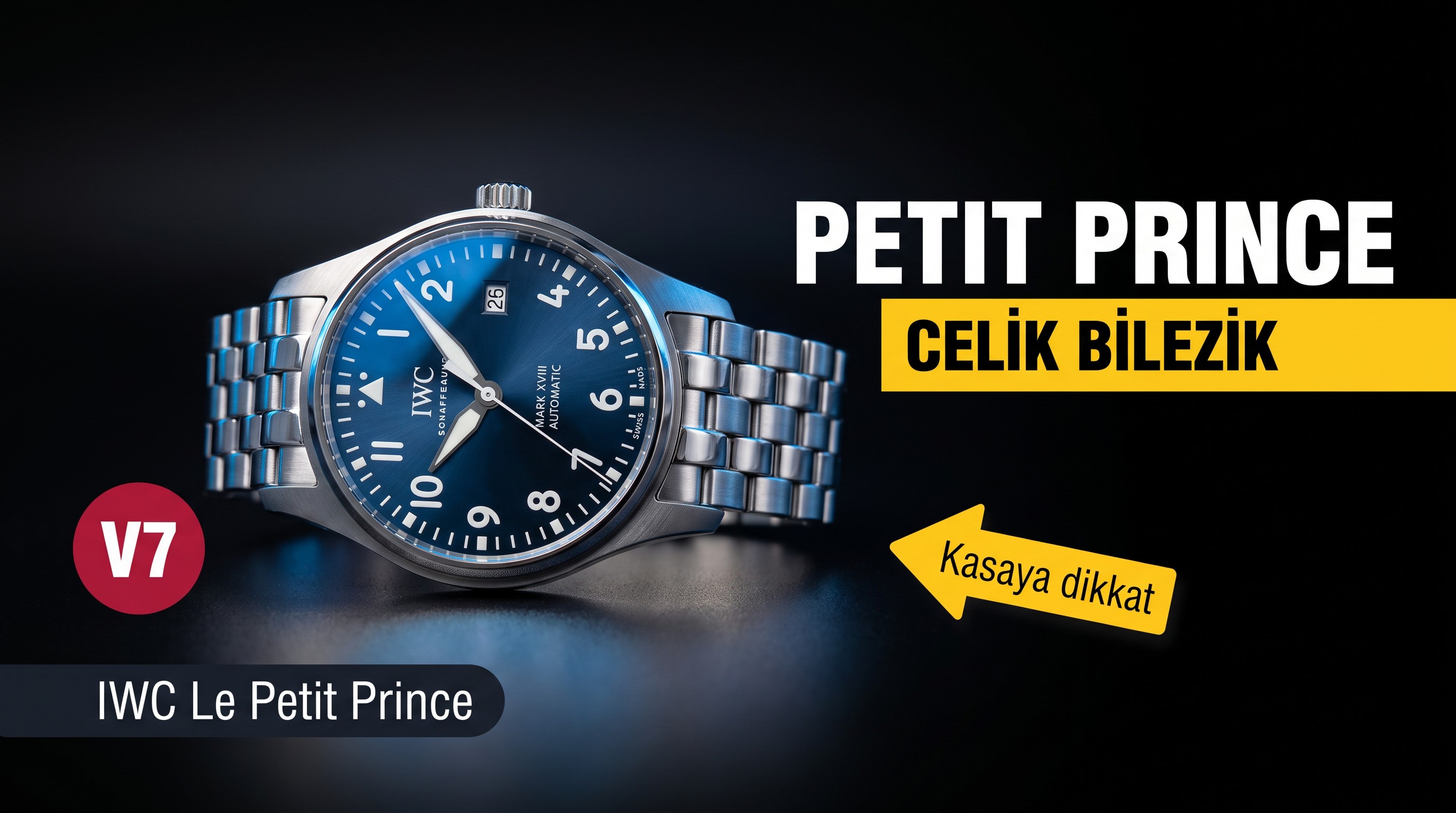 V7 Factory IWC Mark XVIII Le Petit Prince çelik bilezik modeli bir bakışta belli oluyor mu?