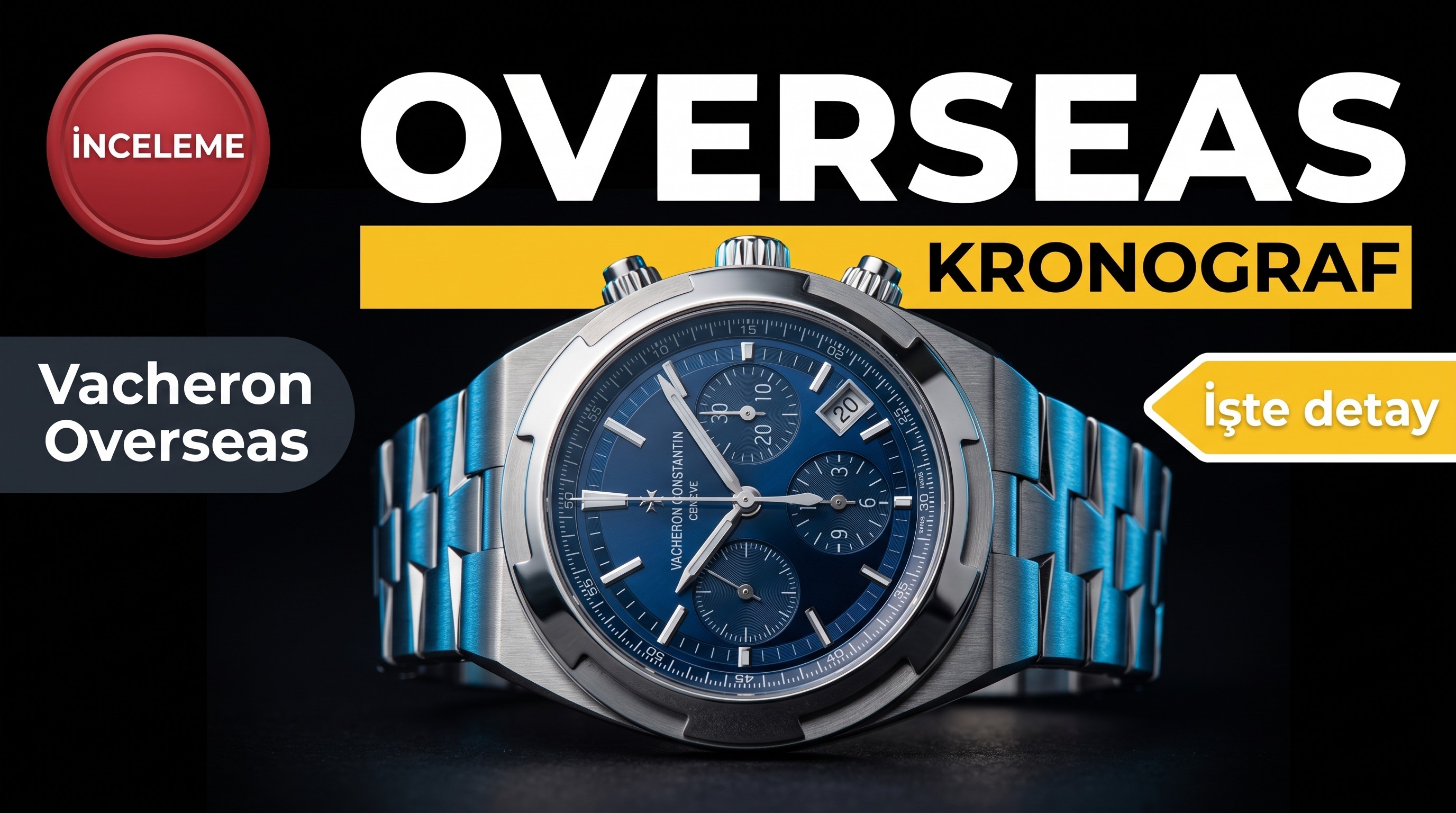 Vacheron Constantin Overseas İncelemesi