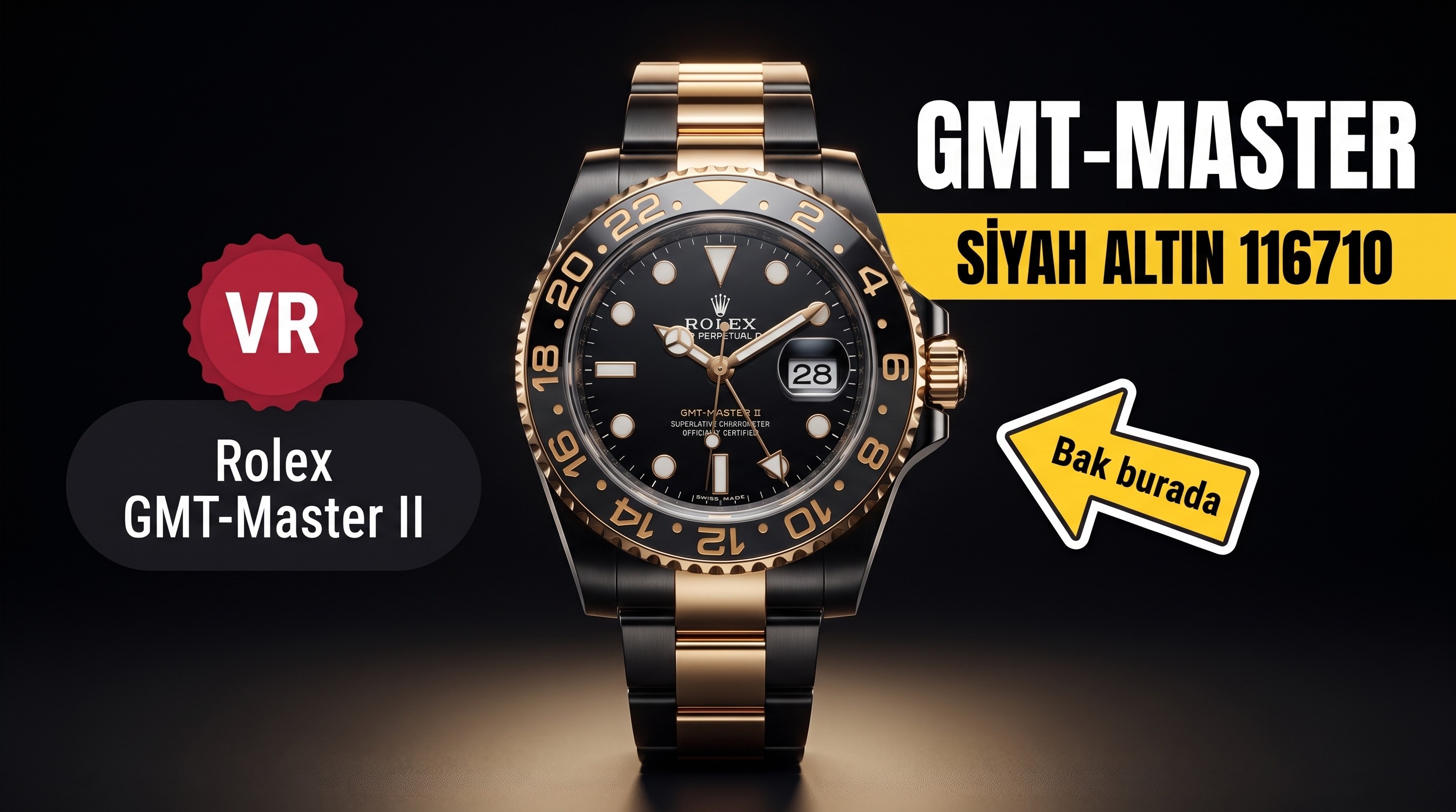 VR Factory Rolex GMT-Master II 116710 Siyah-Altın Çelik Siyah Kadran İnceleme
