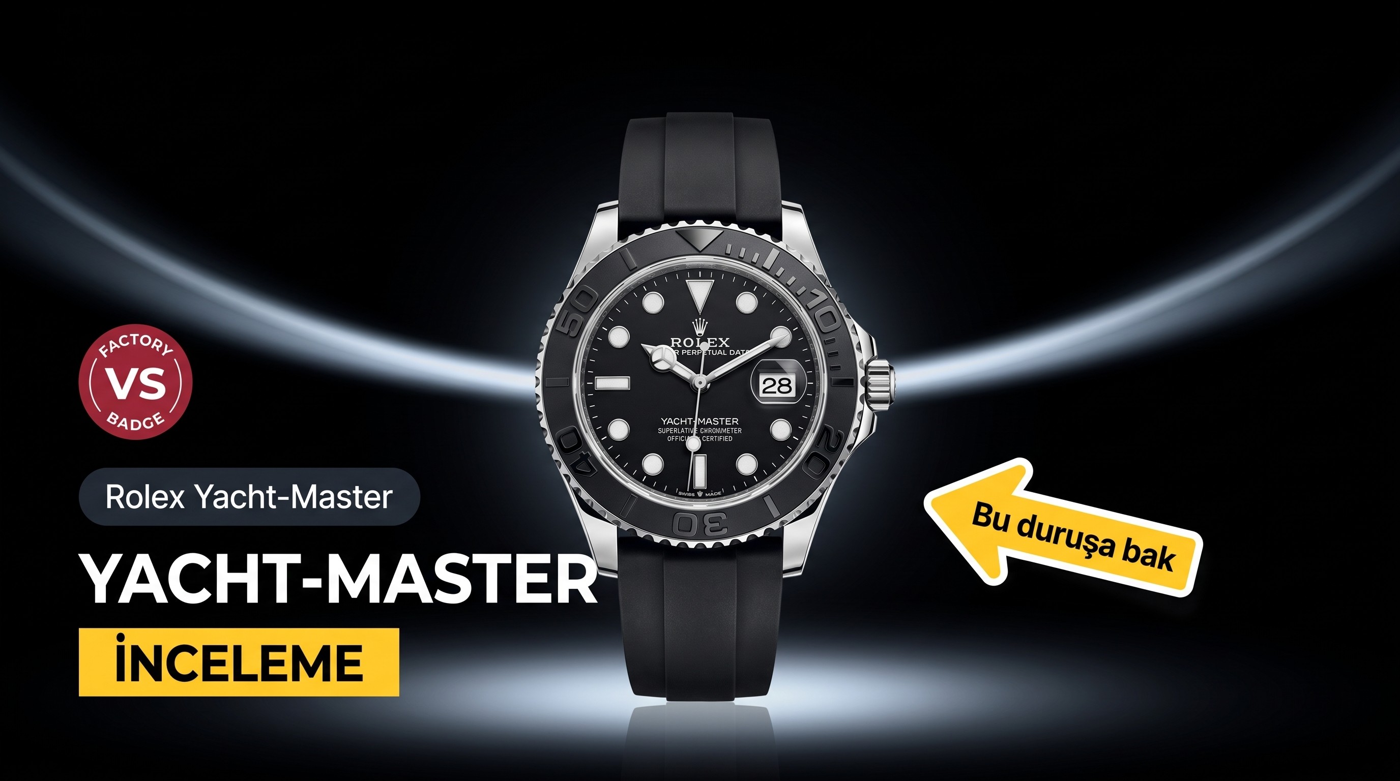Rolex Yacht-Master VS Factory İncelemesi