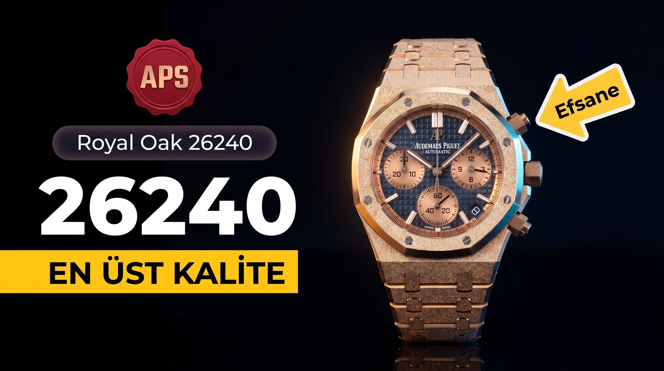 APS Yeni Audemars Piguet Royal Oak 26240 Serisi