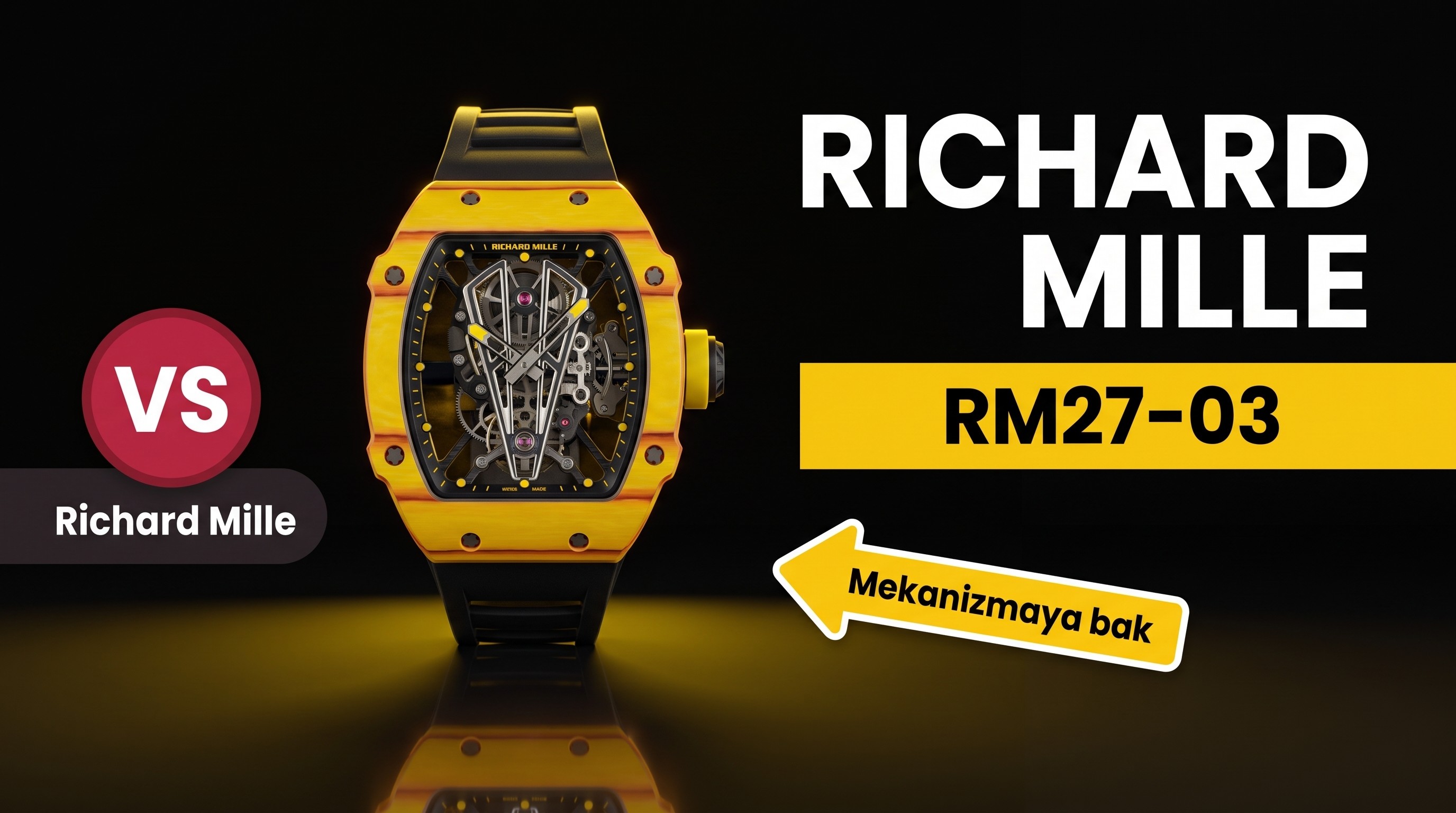 Richard Mille RM27-03 İncelemesi