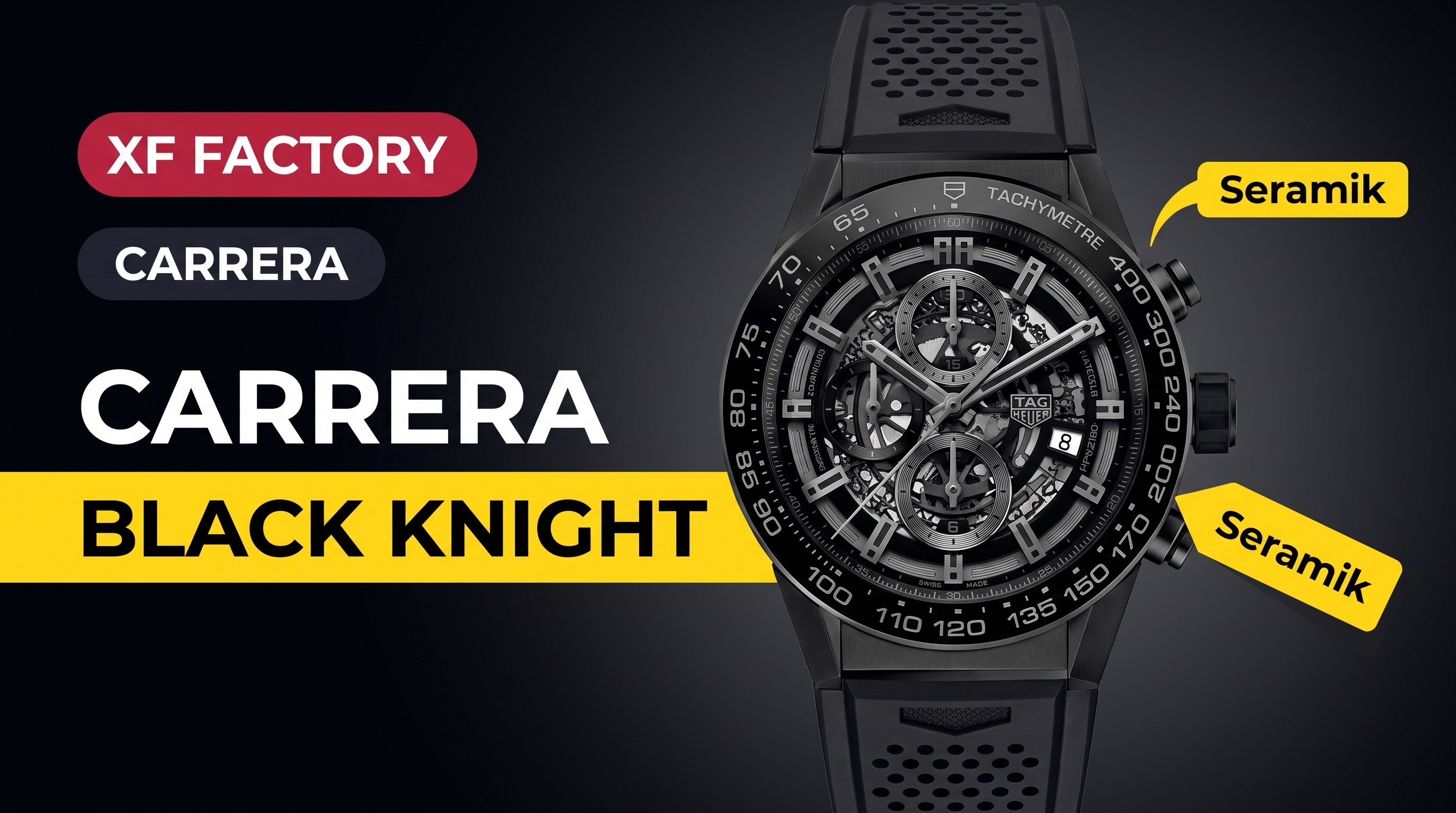 XF Factory TAG Heuer Carrera Seramik Black Knight Saat İncelemesi