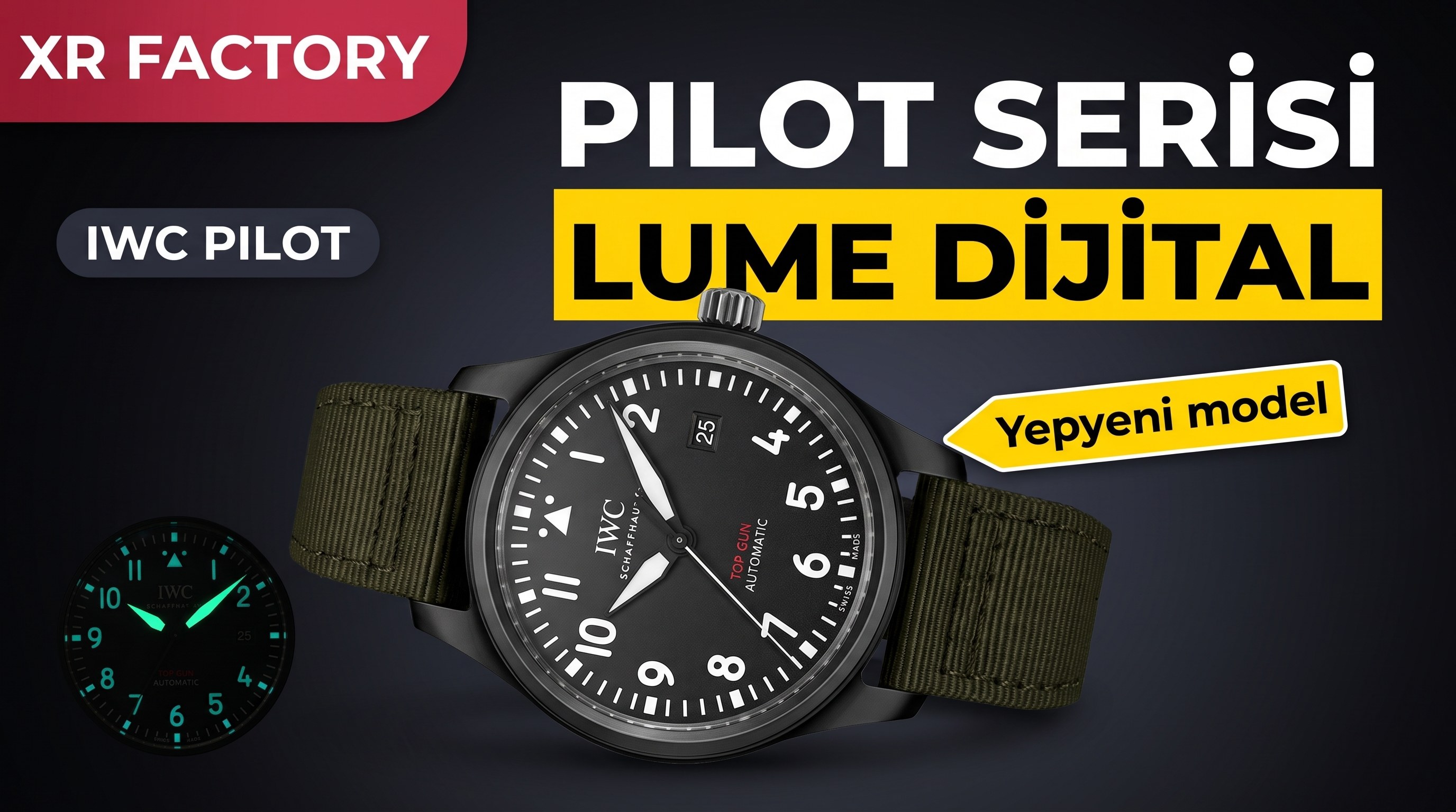XR Factory yepyeni model: IWC Pilot serisi lume dijital kadran