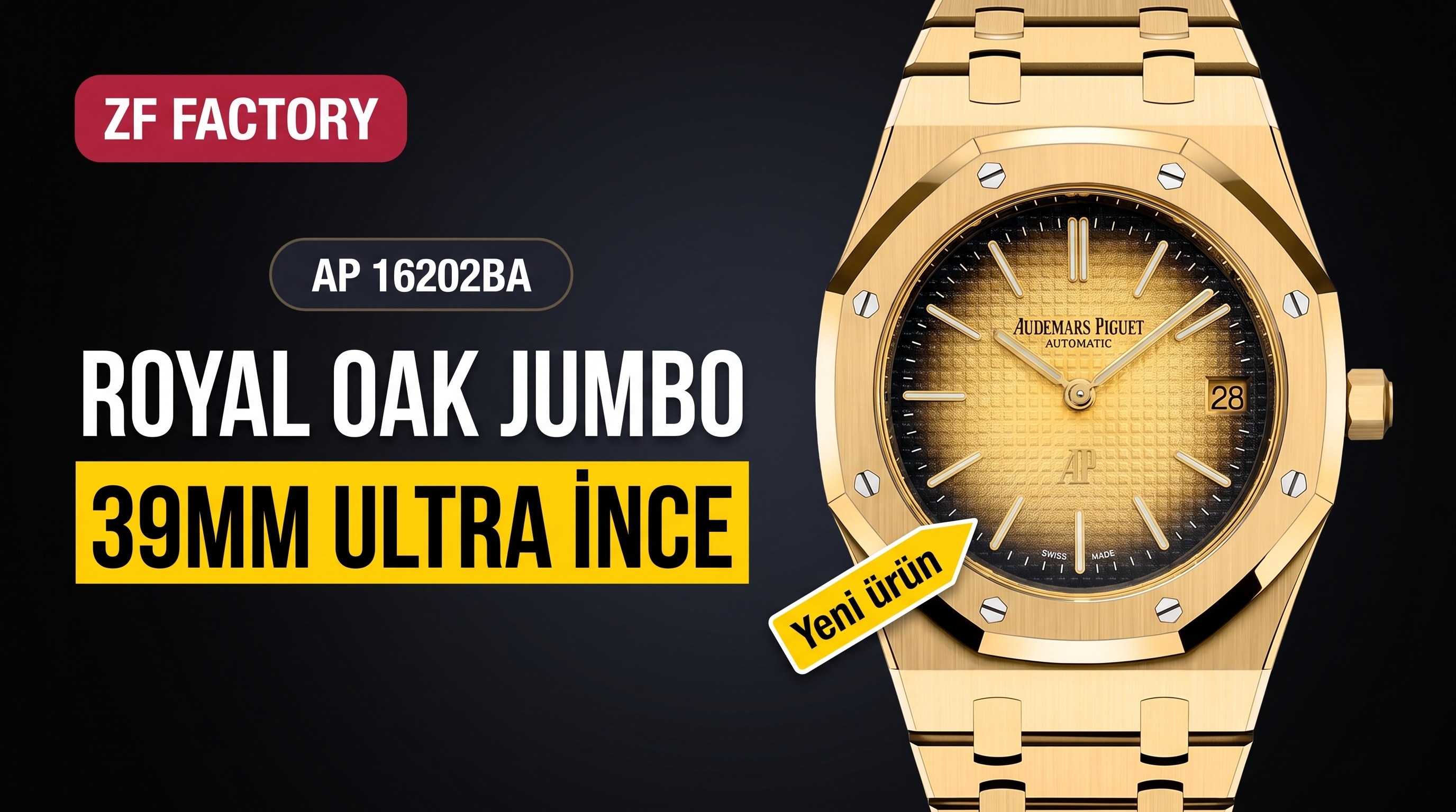 ZF Factory 2026 yeni ürün | AP Royal Oak serisi 39 MM 16202BA "JUMBO" ultra ince saat, yepyeni altın yaldızlı hardal sarısı renkte karşınızda!