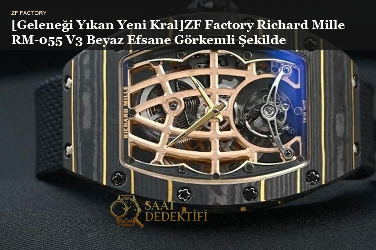 Richard Mille RM055 ZF Factory İncelemesi - Ön Görünüm ve Kasa Tasarımı