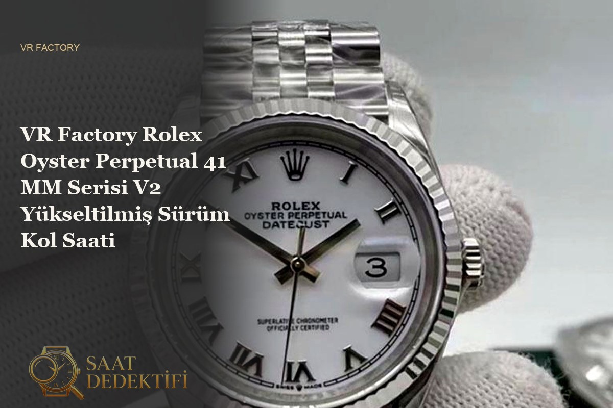 VR Factory Rolex Oyster Perpetual 4 Kordon ve Toka Detayları İncelemesi - ön görünüm