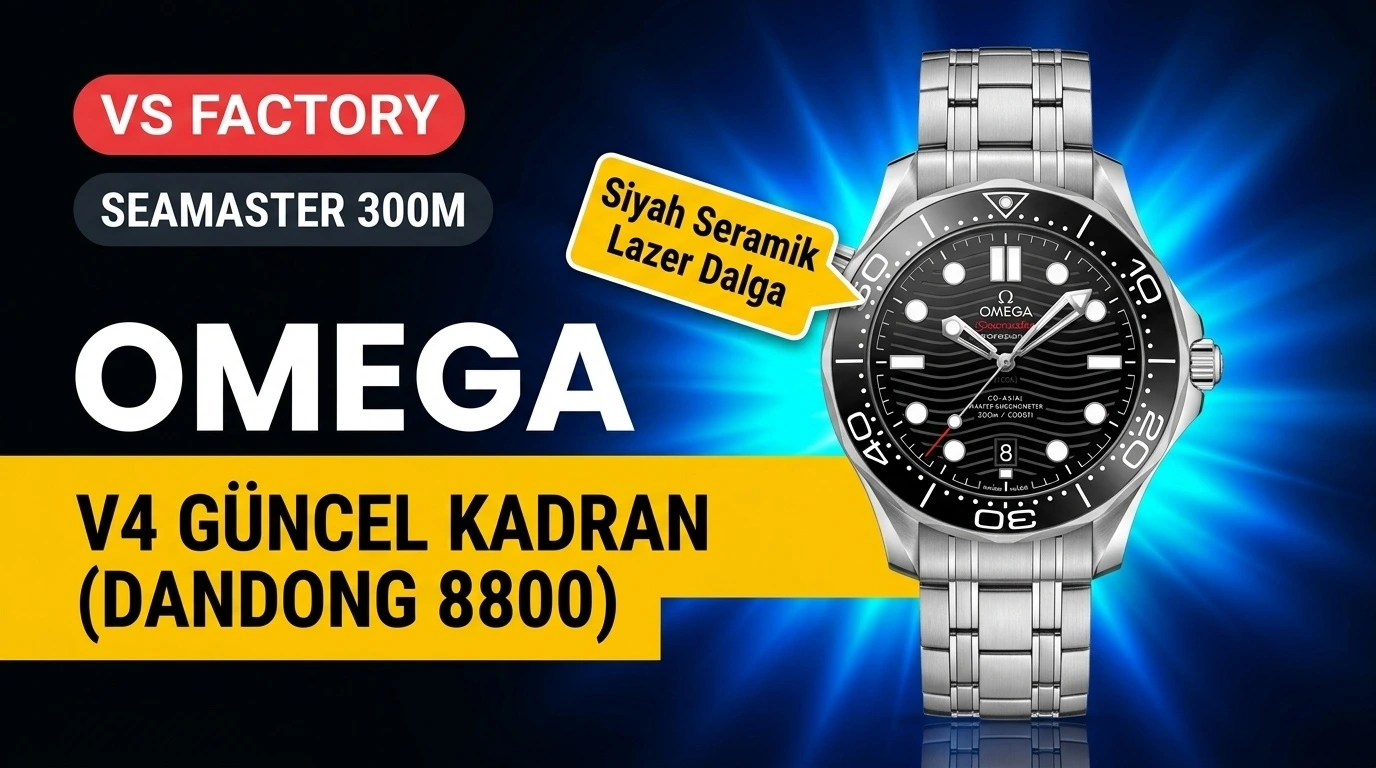 VS Factory Omega Seamaster Diver 300M V4 Dandong 8800 İncelemesi