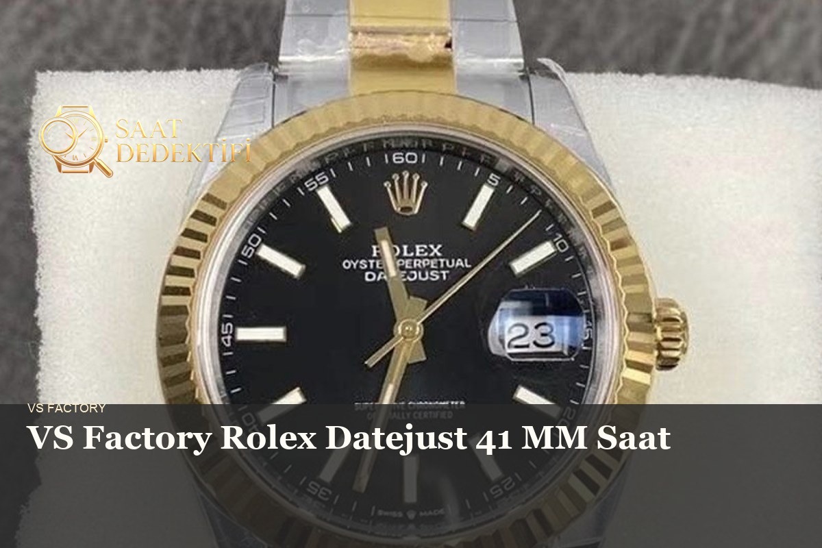 VS Factory Rolex Datejust 41mm Tarih Diski Font ve Hızlı Ayar Mekanizması İncelemesi - ön görünüm