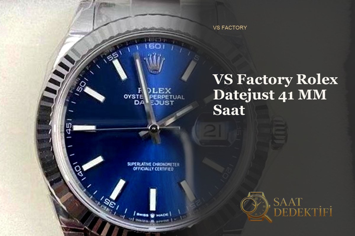 VS Factory Rolex Datejust 41mm Kadran İşaretleri ve Chromalight Lume İncelemesi