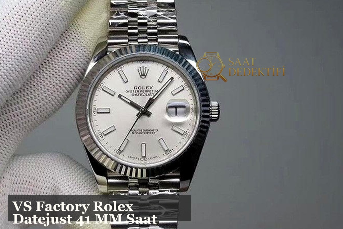VS Factory Rolex Datejust 41mm Super Clone Iscilik ve Orijinal Benzerligi - ön görünüm