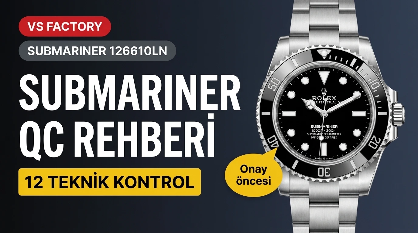 VSF Submariner 126610LN QC-Leitfaden: 12 technische Prüfungen vor der Genehmigung